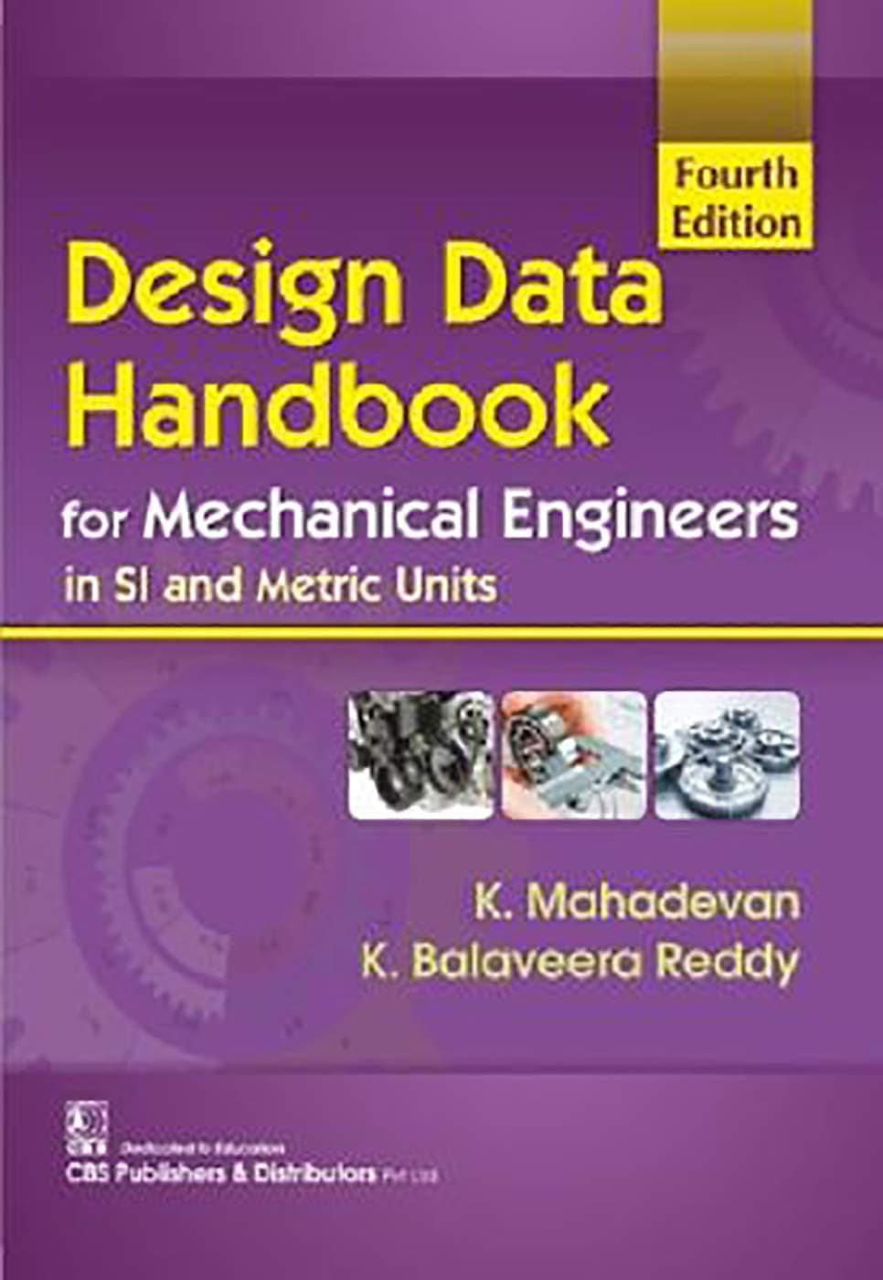 Design Data Handbook For Mechanical Engineers In Si And Metric Units 4Ed (Pb 2024)