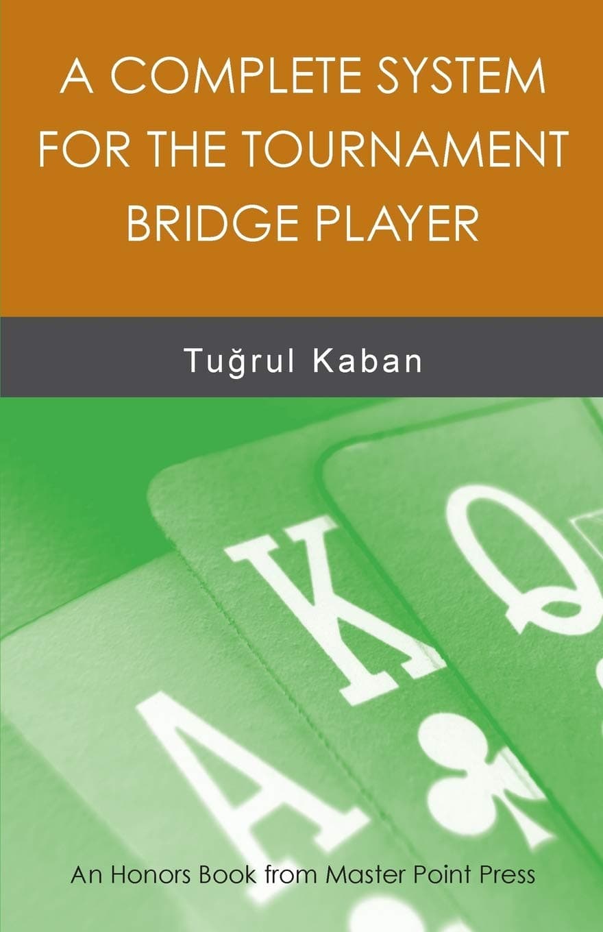 A Complete System for the Tournament Bridge Player Paperback – March 25, 2016
