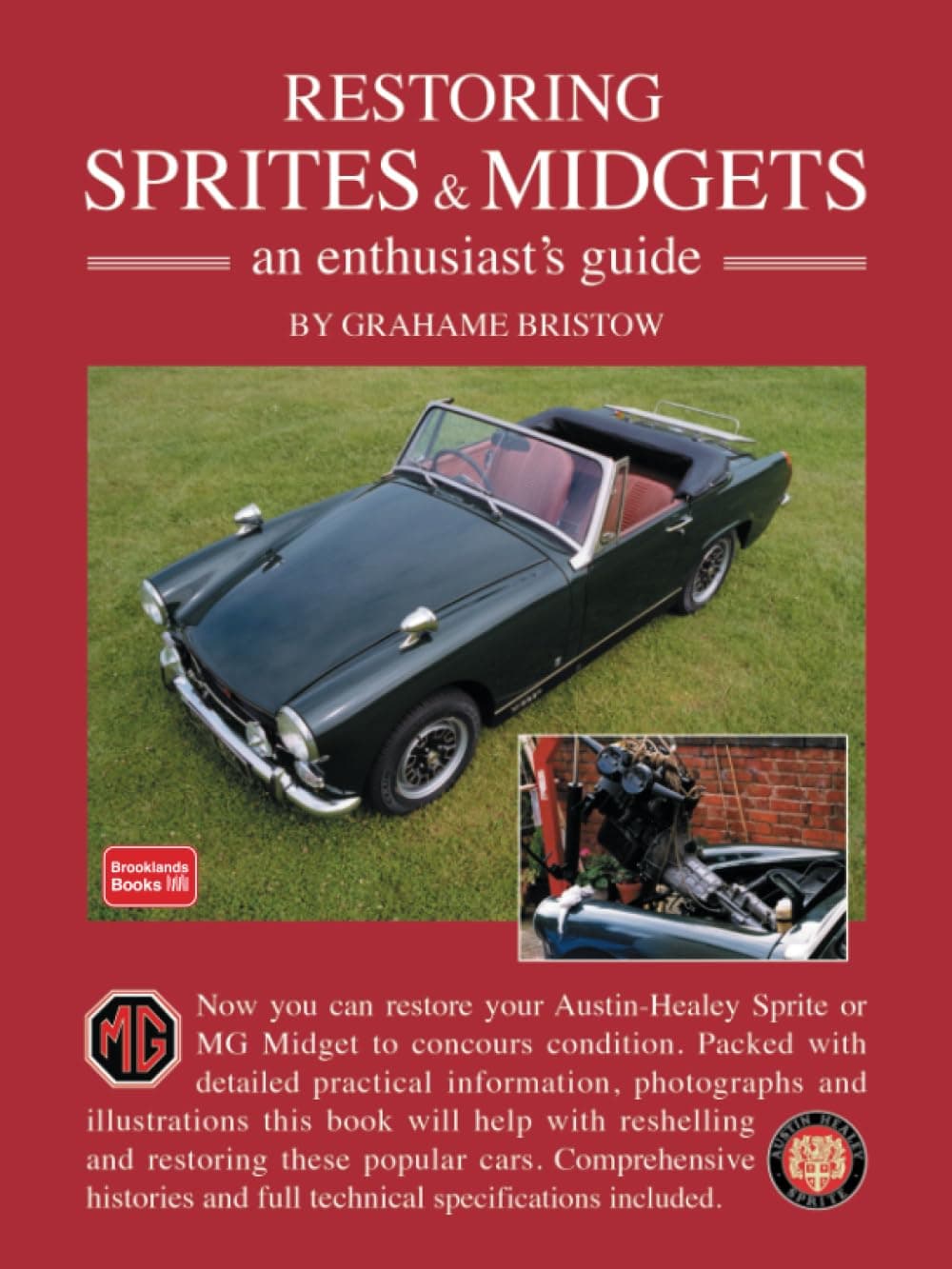 Restoring Sprites & Midgets an Enthusiasts Guide.