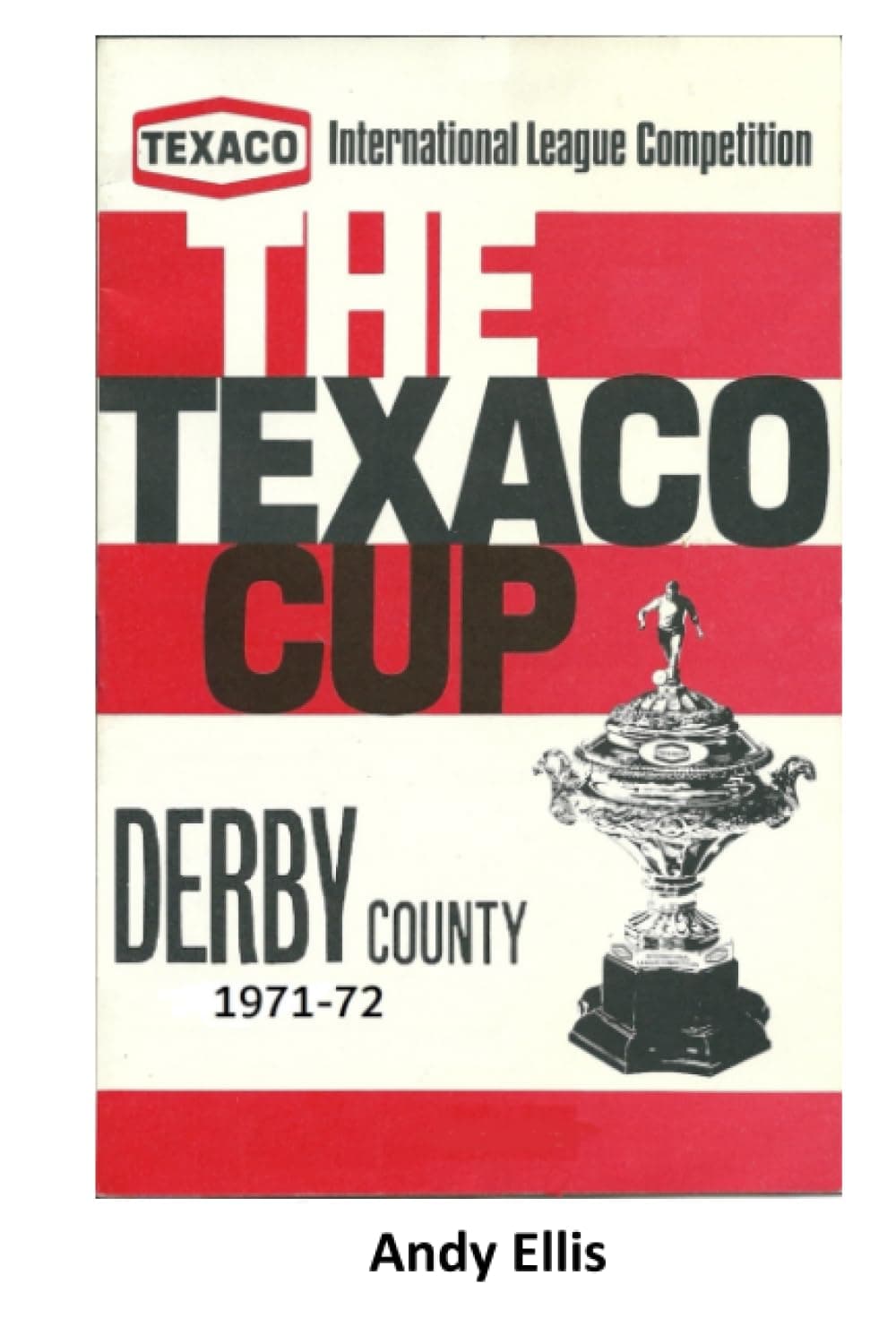 The Texaco Cup - Derby County 1971-72