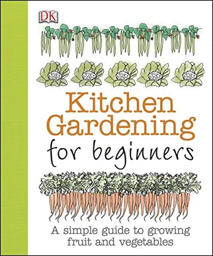 Kitchen Gardening for Beginners Paperback – April 15, 2013