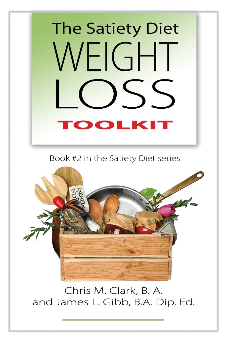 The Satiety Diet Weight Loss Toolkit: 2