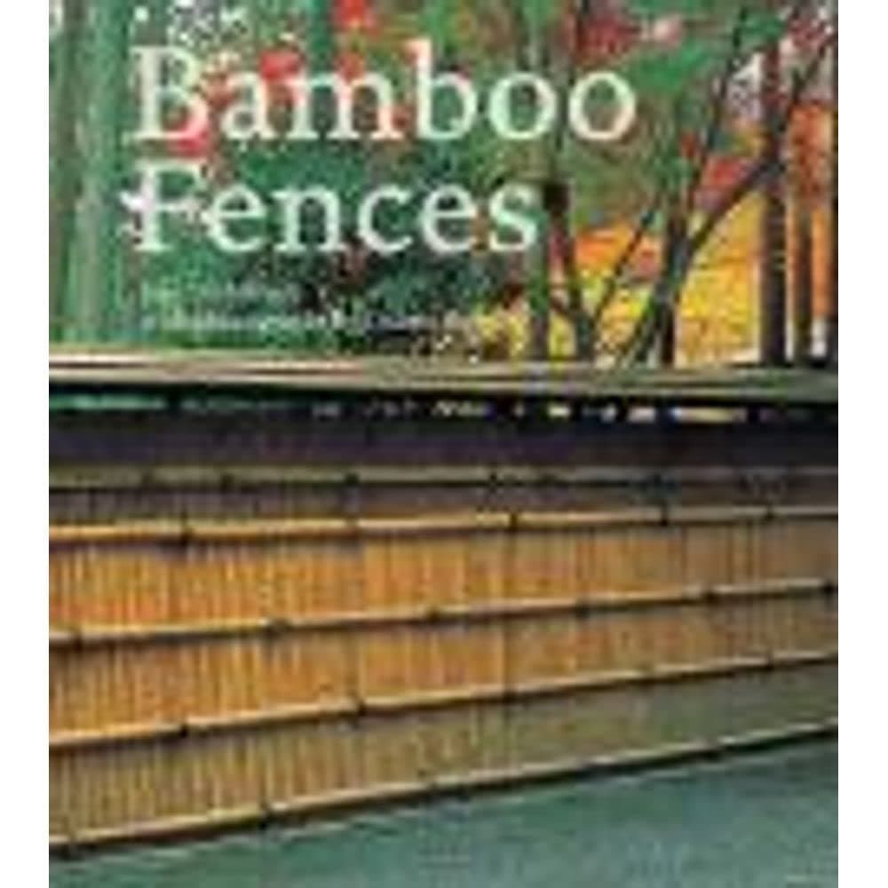 Bamboo Fences Hardcover – 8 May 2009