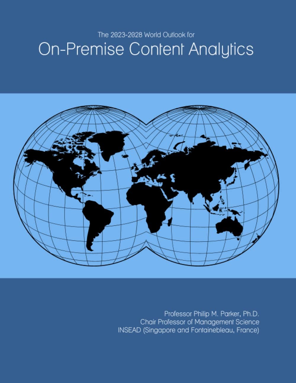 The 2023-2028 World Outlook for On-Premise Content Analytics
