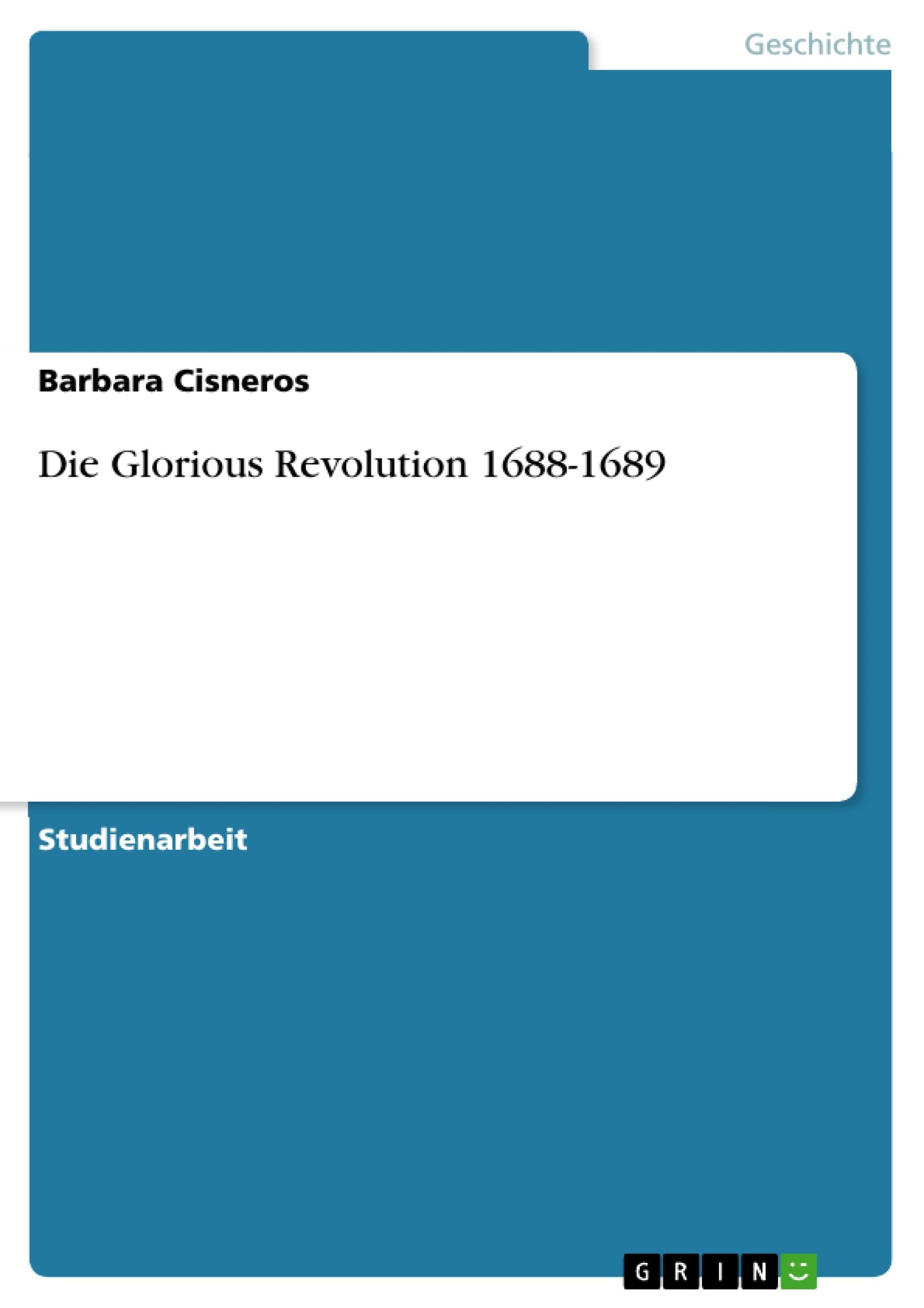 Die Glorious Revolution 1688-1689 (German Edition)