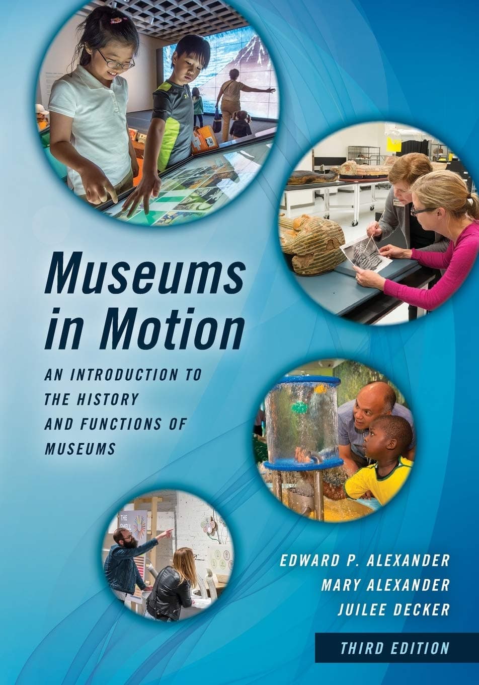 Museums in Motion: An Introduction to the History and Functions of Mu
