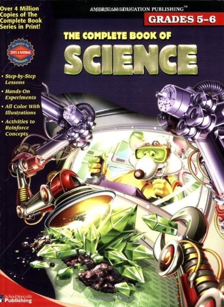 The Complete Book Of Science: Grades 5-6