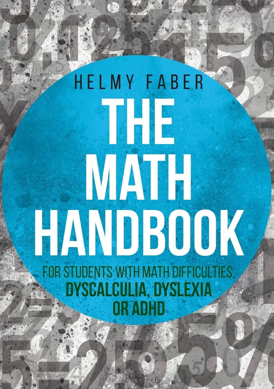 The Math Handbook for Students with Math Difficulties,: (Grades 1-7)