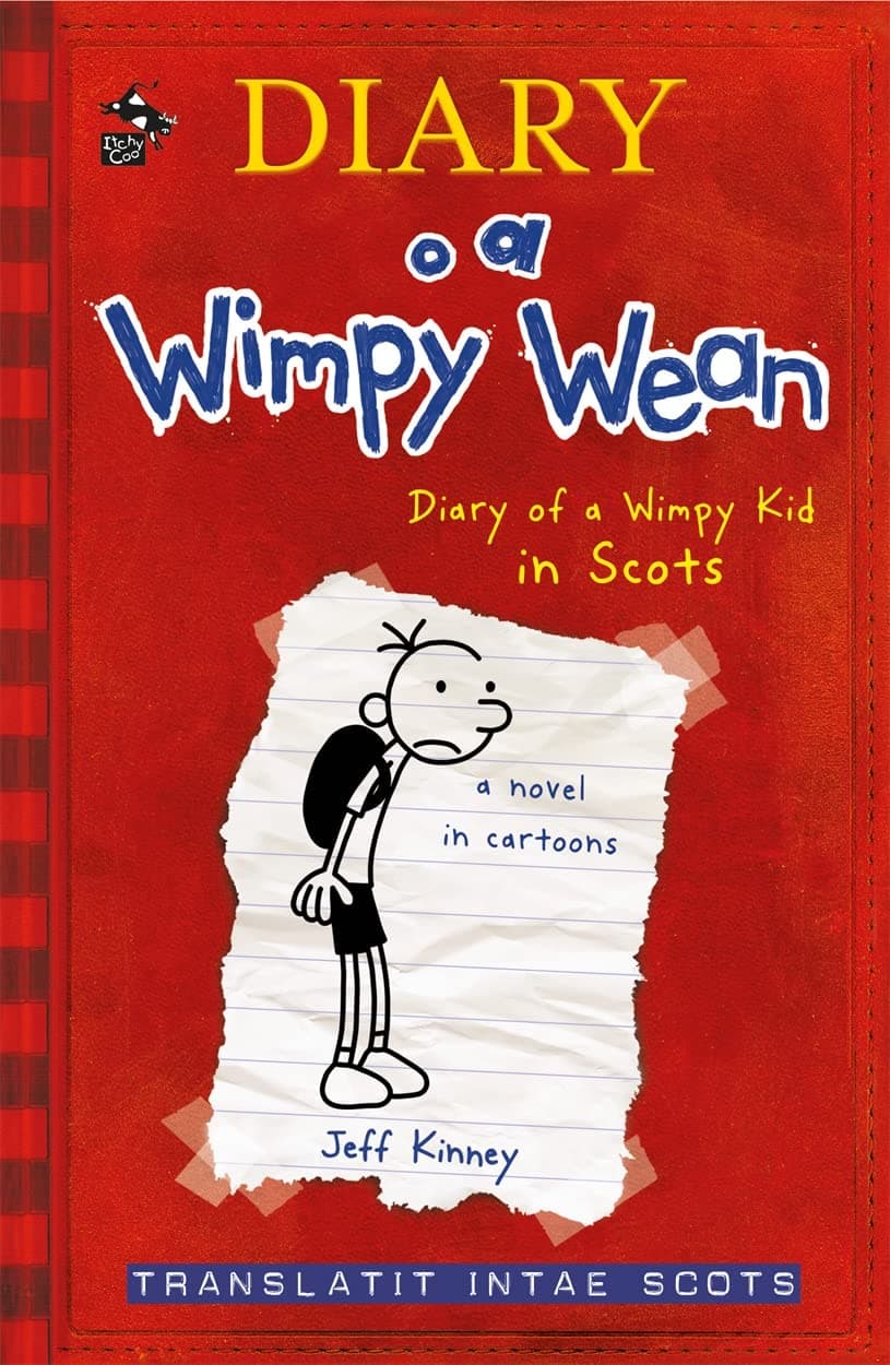 Diary o a Wimpy Wean: Diary of a Wimpy Kid in Scots (Scots Edition)