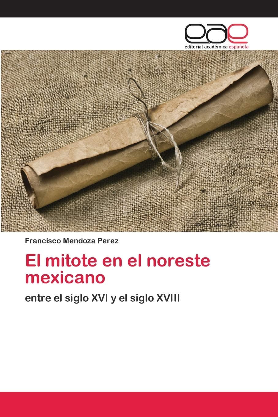 El mitote en el noreste mexicano
