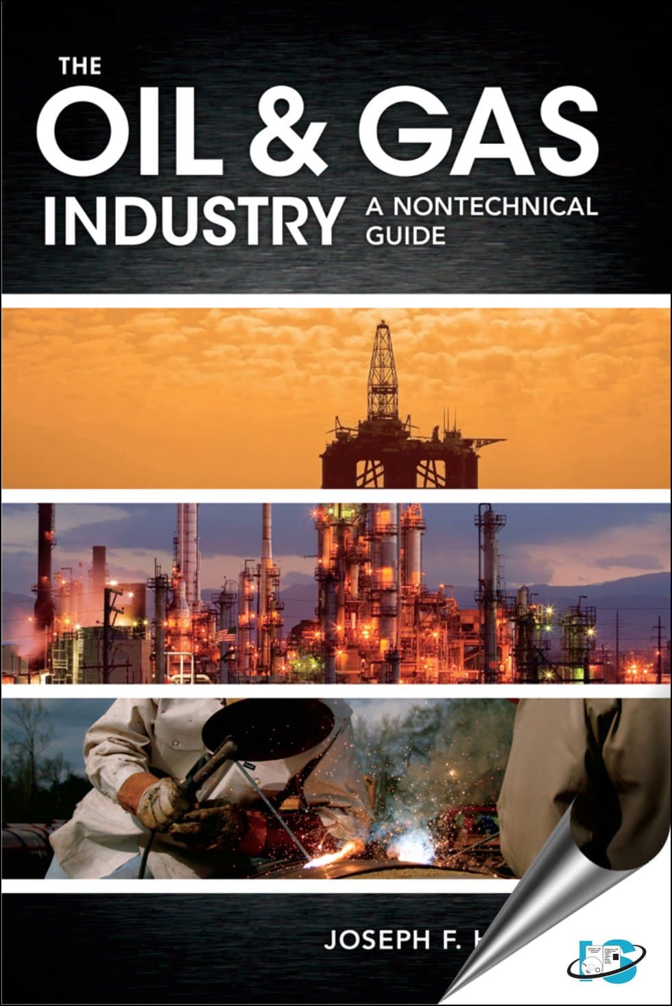 The Oil & Gas Industry: A Nontechnical Guide