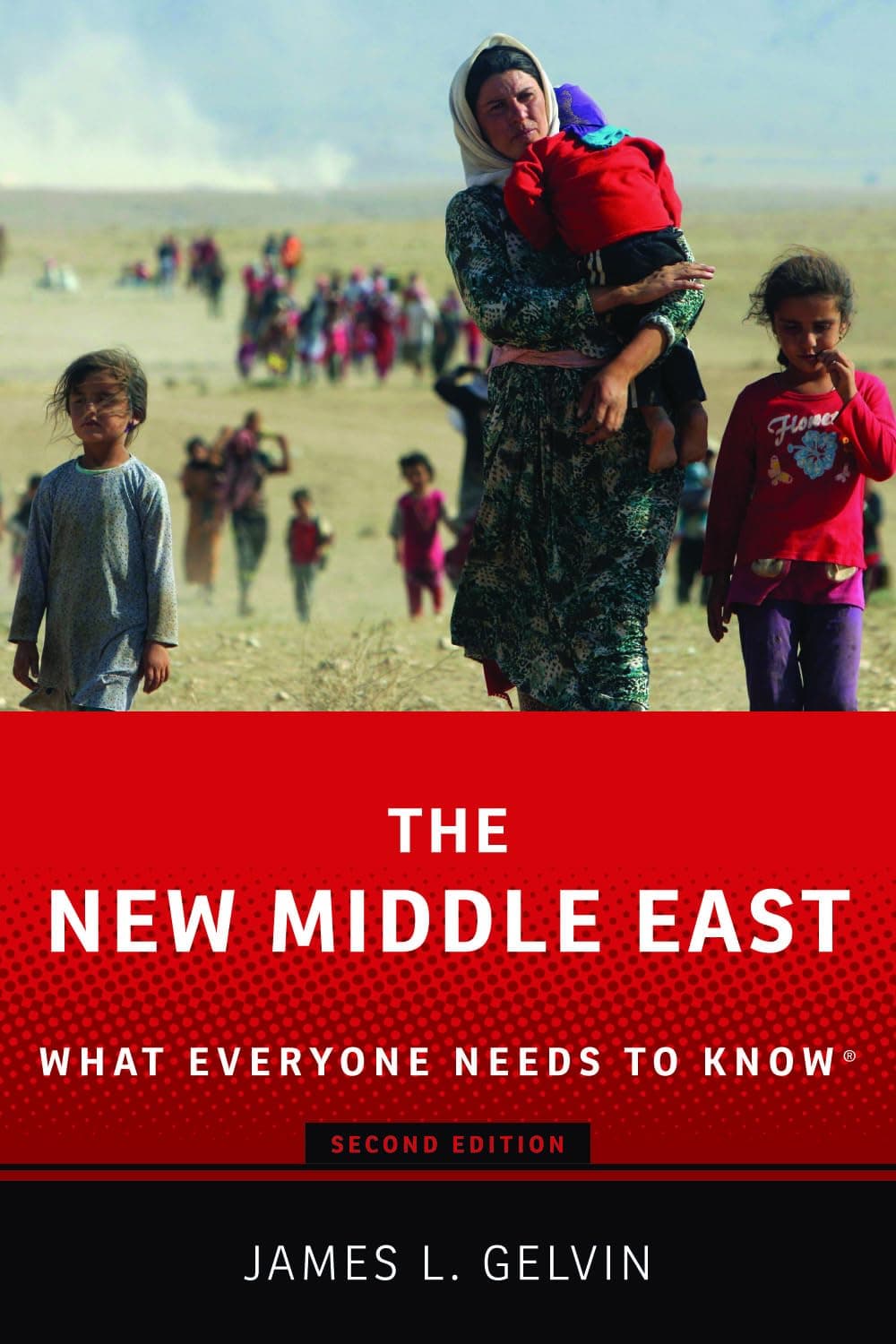 The New Middle East: What Everyone Needs to Know®