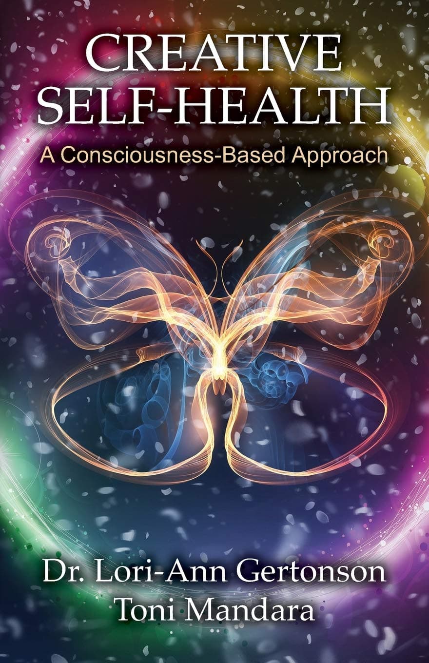 Creative Self-Health: A Consciousness-Based Approach Paperback – Import, 25 July 2019