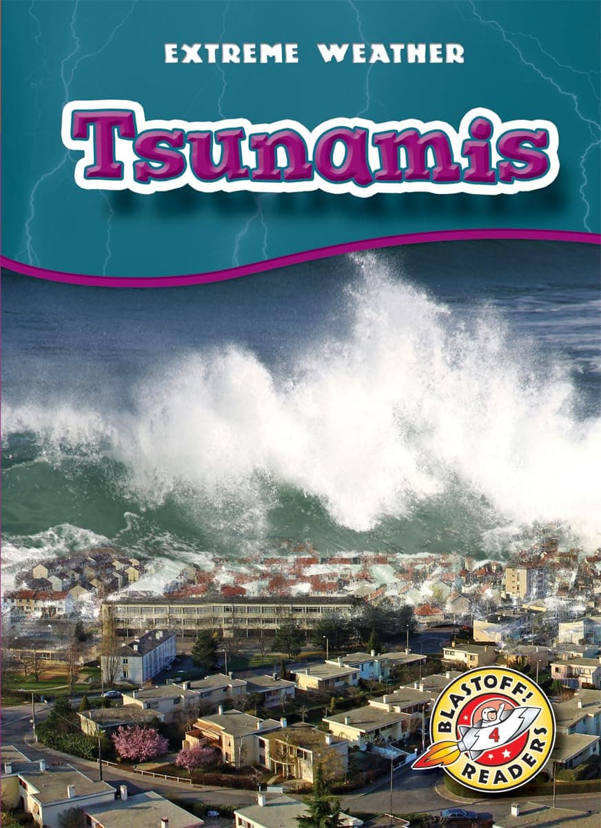 Tsunamis (Extreme Weather: Blastoff! Readers Level 4)