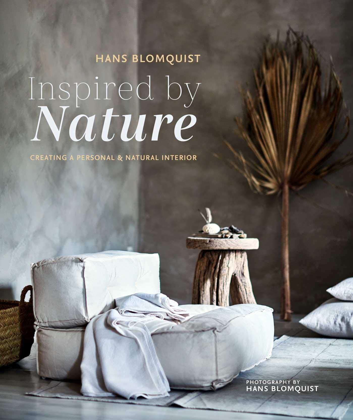 Inspired By Nature: Creating A Personal And Natural Interior