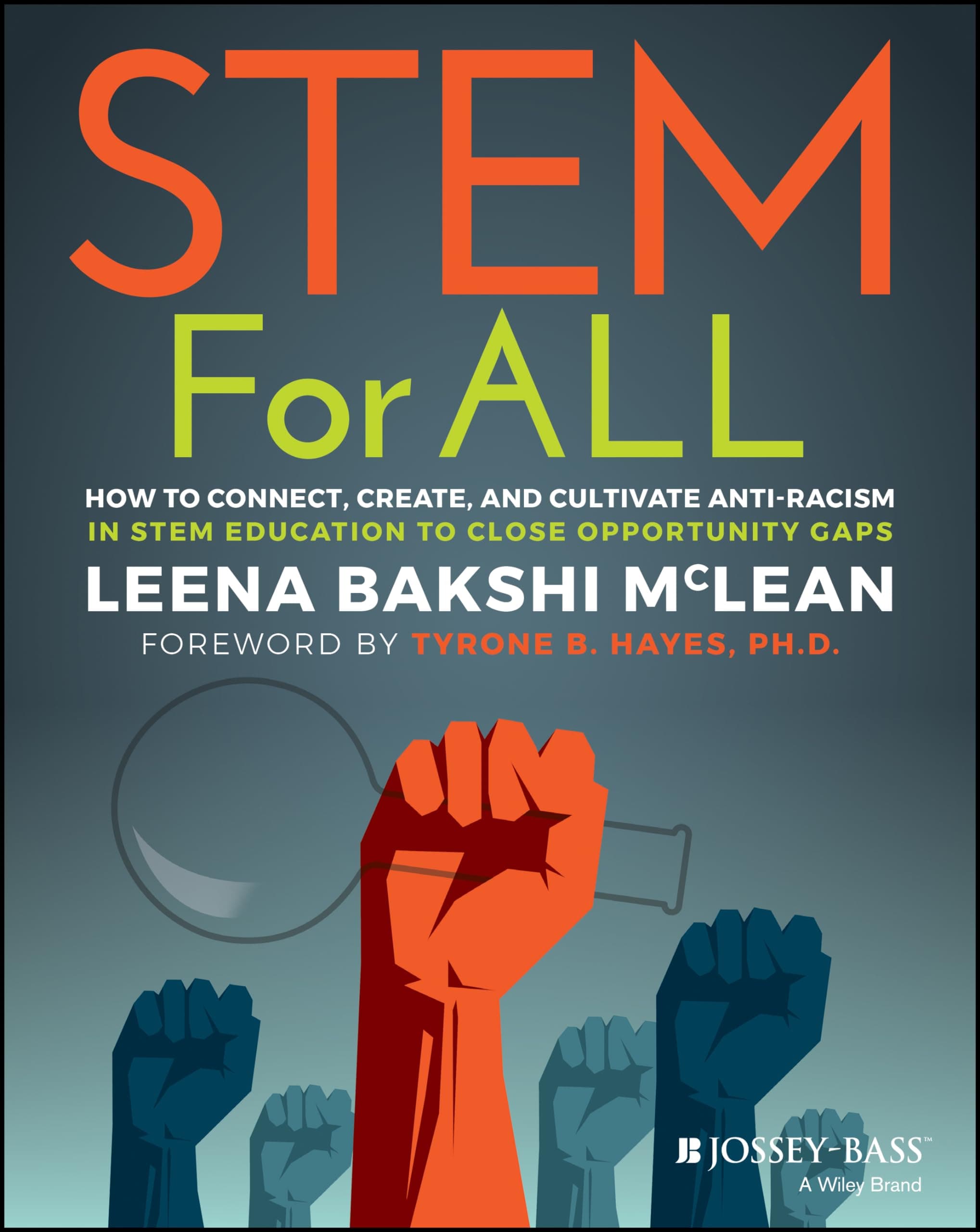 STEM for All: How to Connect, Create, and Cultivate STEM Education for All Learners