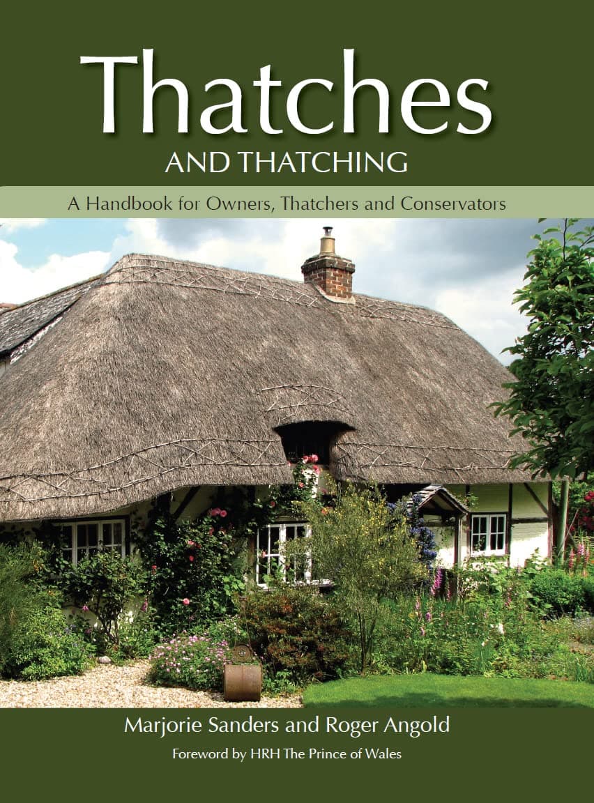 Thatches and Thatching: A Handbook for Owners, Thatchers and Conservators Hardcover – 20 Feb. 2012