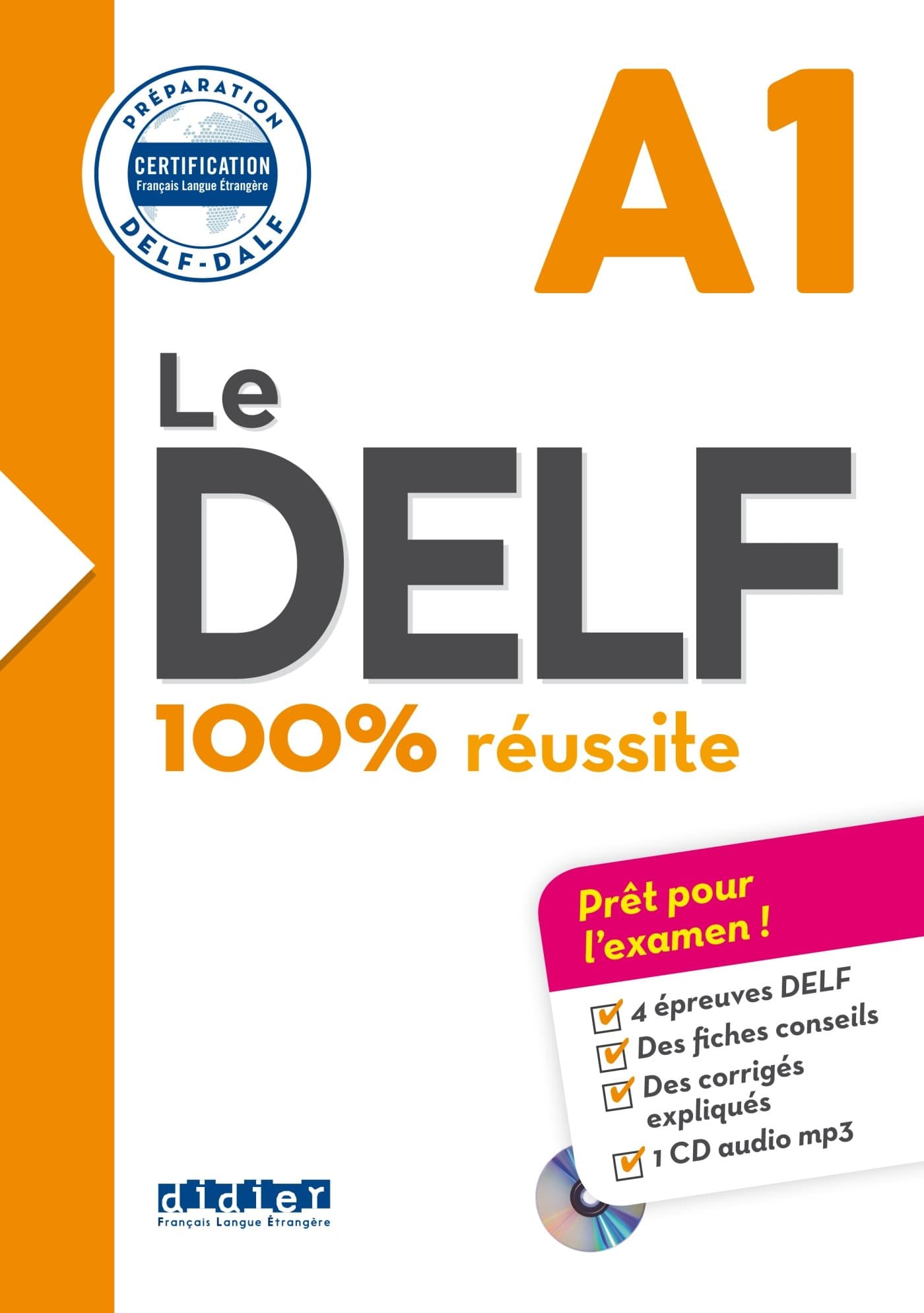 Le DELF A1 100% Réussite - édition 2016-2017 - Livre + CD mp3 Perfect Paperback – January 1, 2014