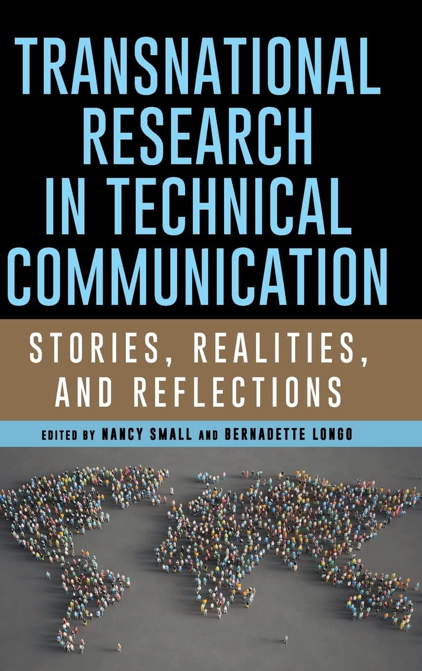 Transnational Research in Technical Communication: Stories, Realities, and Reflections (Studies in Technical Communication)