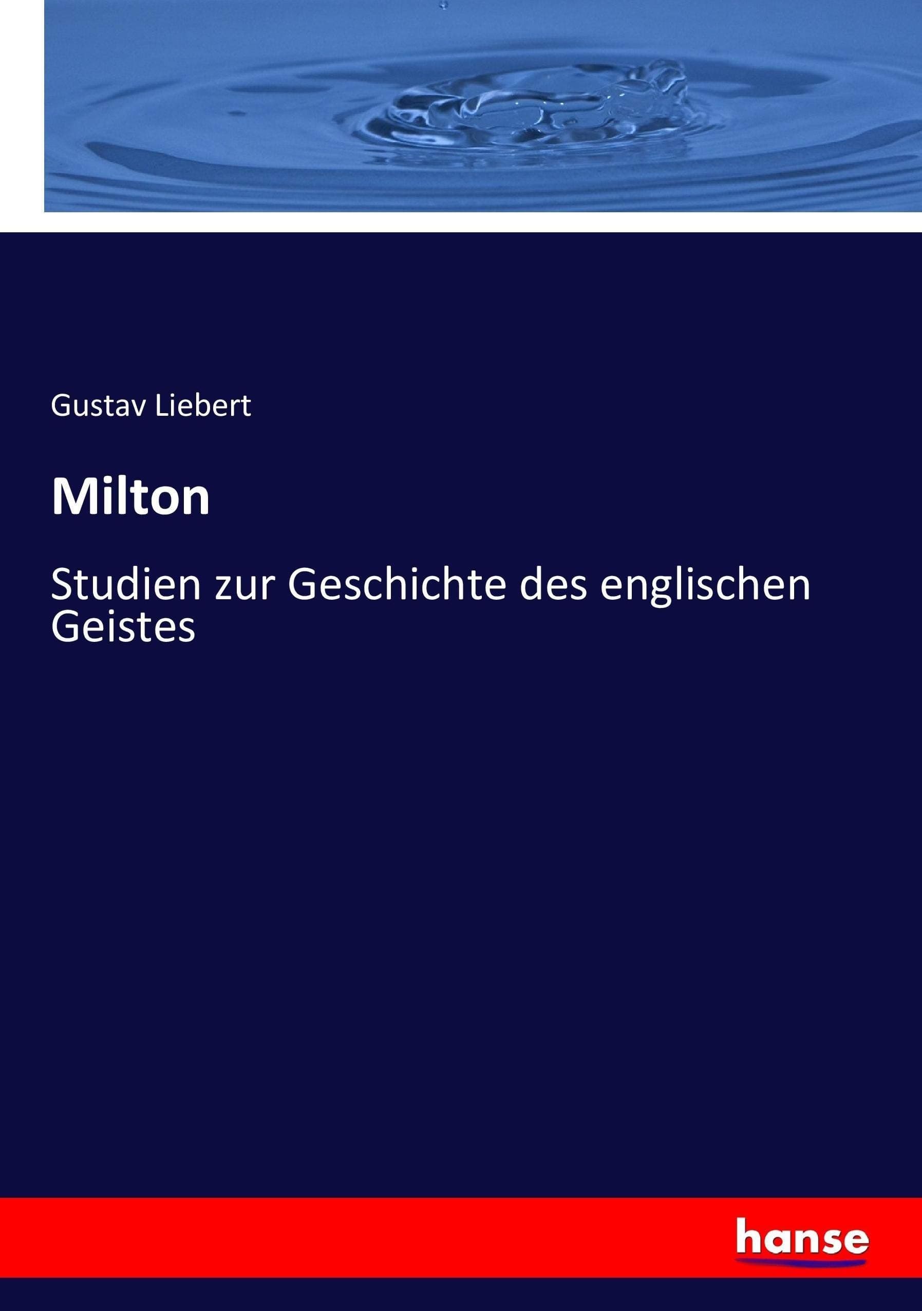 Milton: Studien zur Geschichte des englischen Geistes