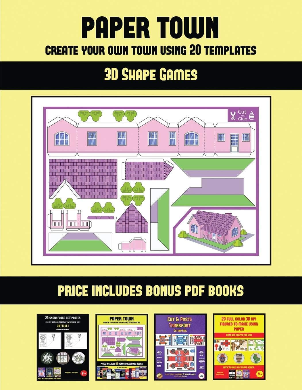 3D Shape Games (Paper Town - Create Your Own Town Using 20 Templates): 20 full-color kindergarten cut and paste activity sheets designed to create ... 12 printable PDF kindergarten workbooks Paperback – 8 Jun. 2019