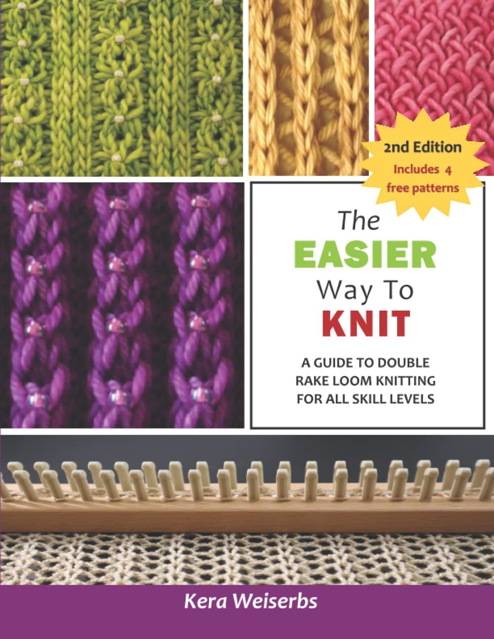 The Easier Way To Knit: A Guide to Double Rake Loom Knitting for All Skill Levels Paperback – June 29, 2017