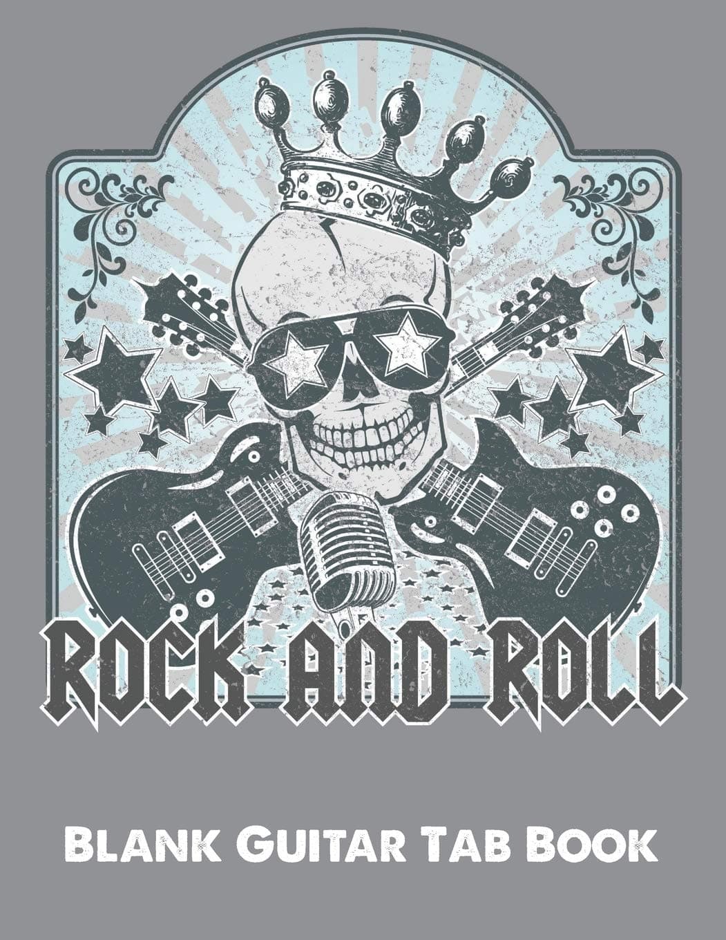 Rock And Roll Guitar Tab Book: 150 Page 8 1/2 x 11 Blank Guitar Tablature Book