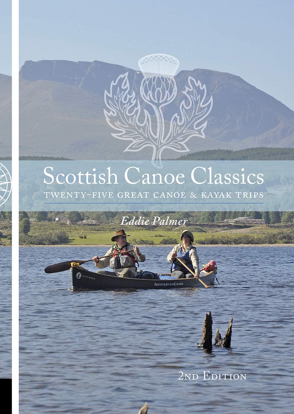 Scottish Canoe Classics - Twenty Five Great Canoe & Kayak Trips