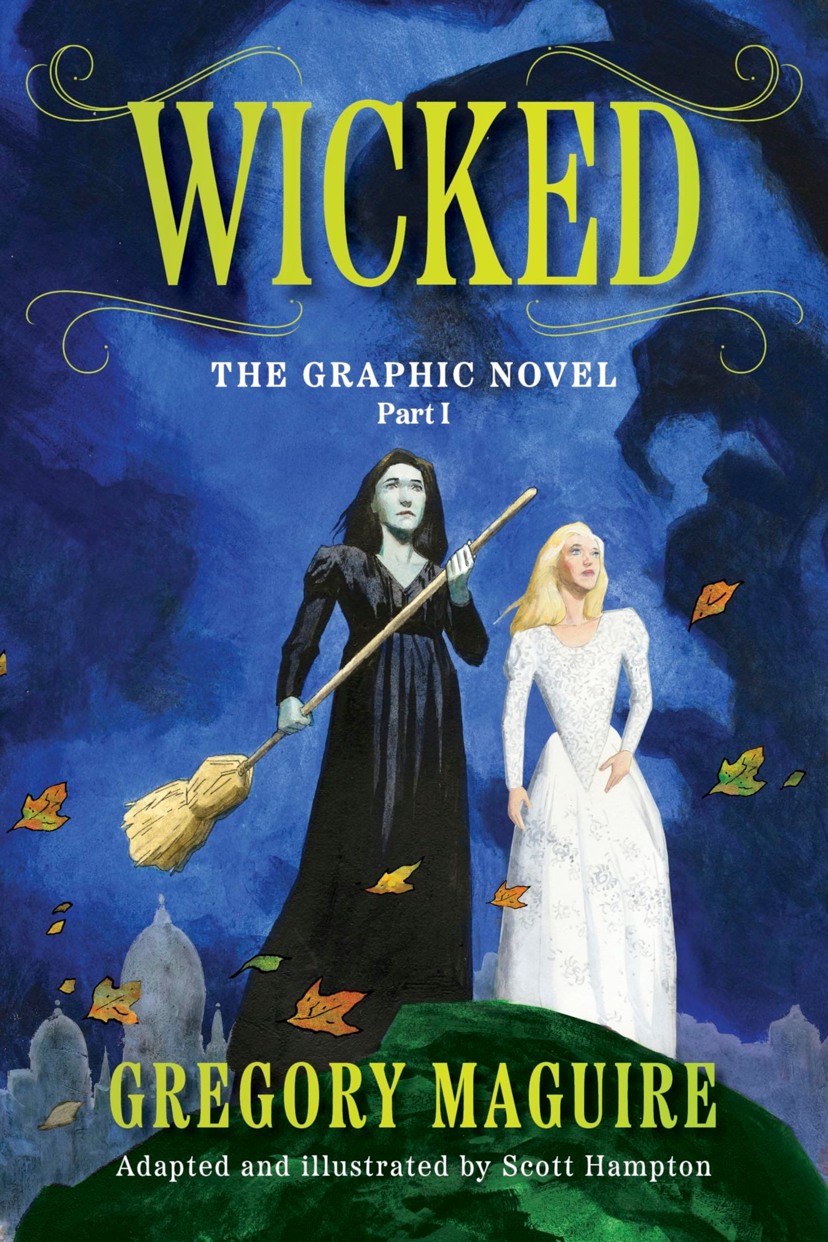 William Morrow Wicked: The Graphic Novel Part I