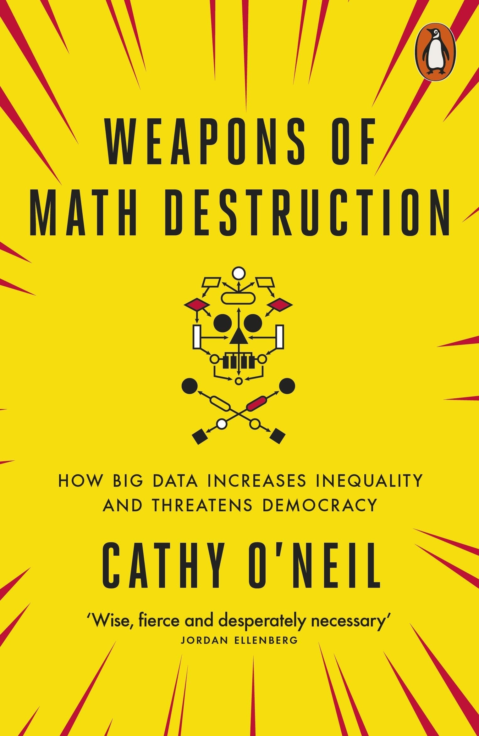 Weapons of Math Destruction: How Big Data Increases Inequality and Threatens Democracy