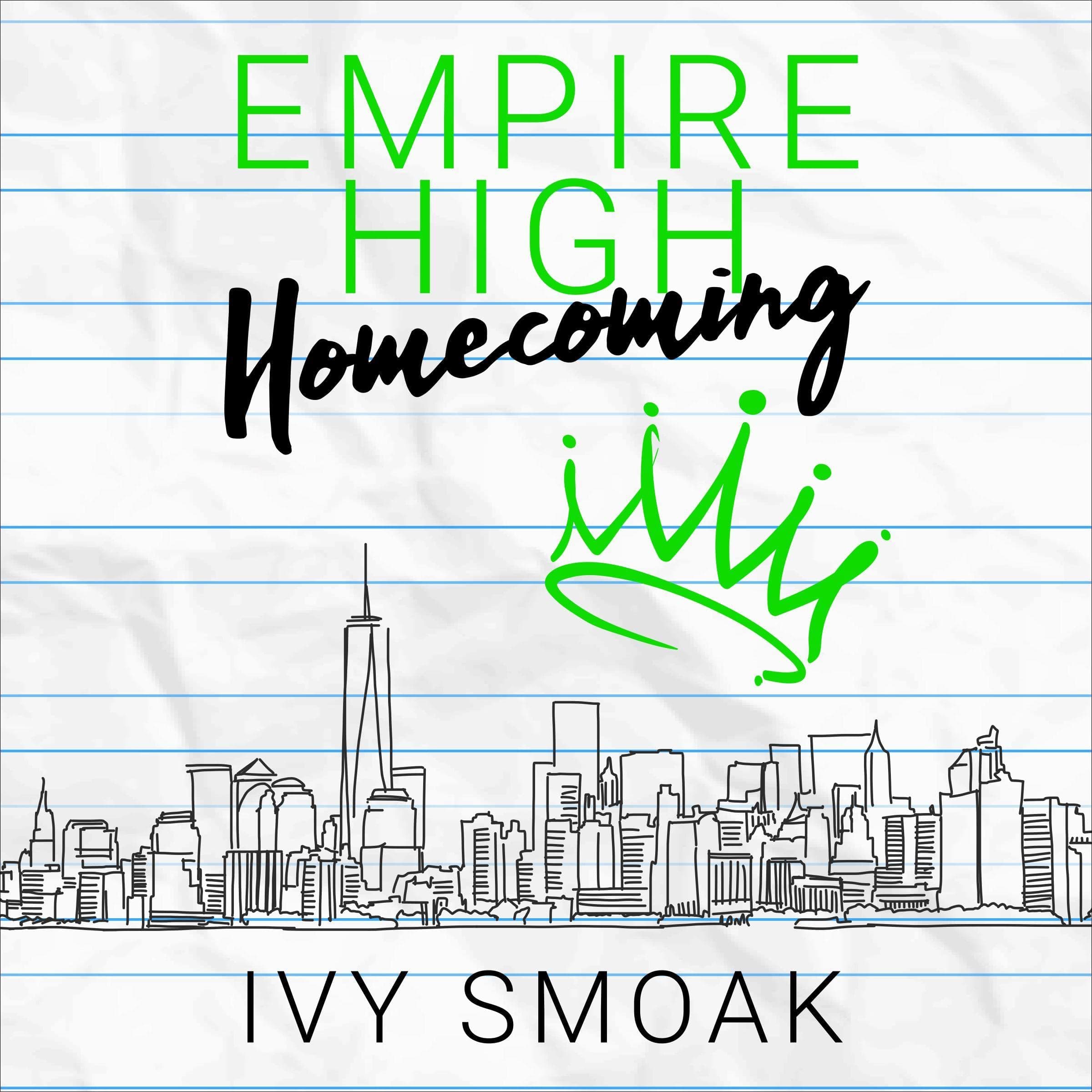 Empire High Homecoming: Empire High, Book 6