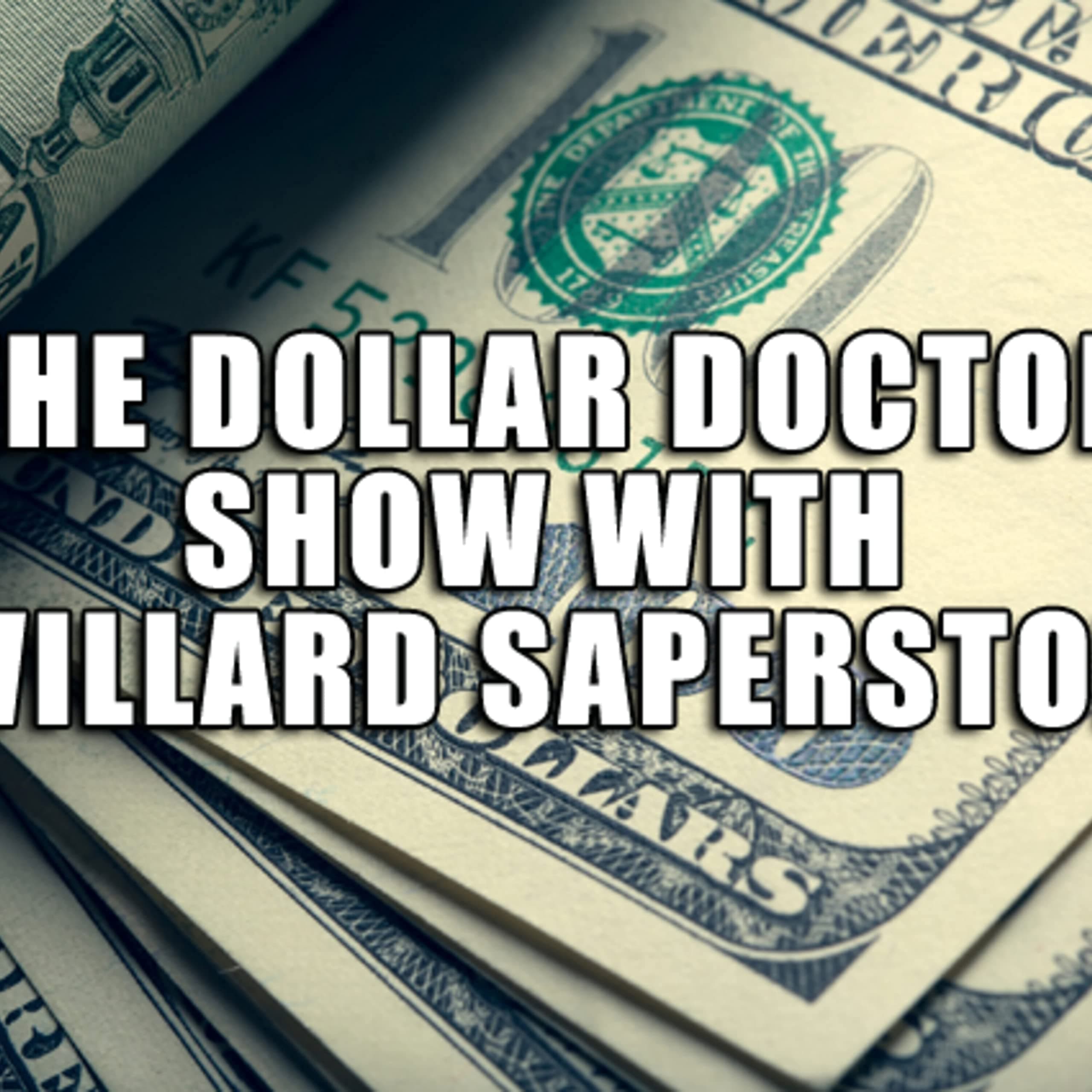 Dollar Doctor with Willard Saperston and Peter Greco