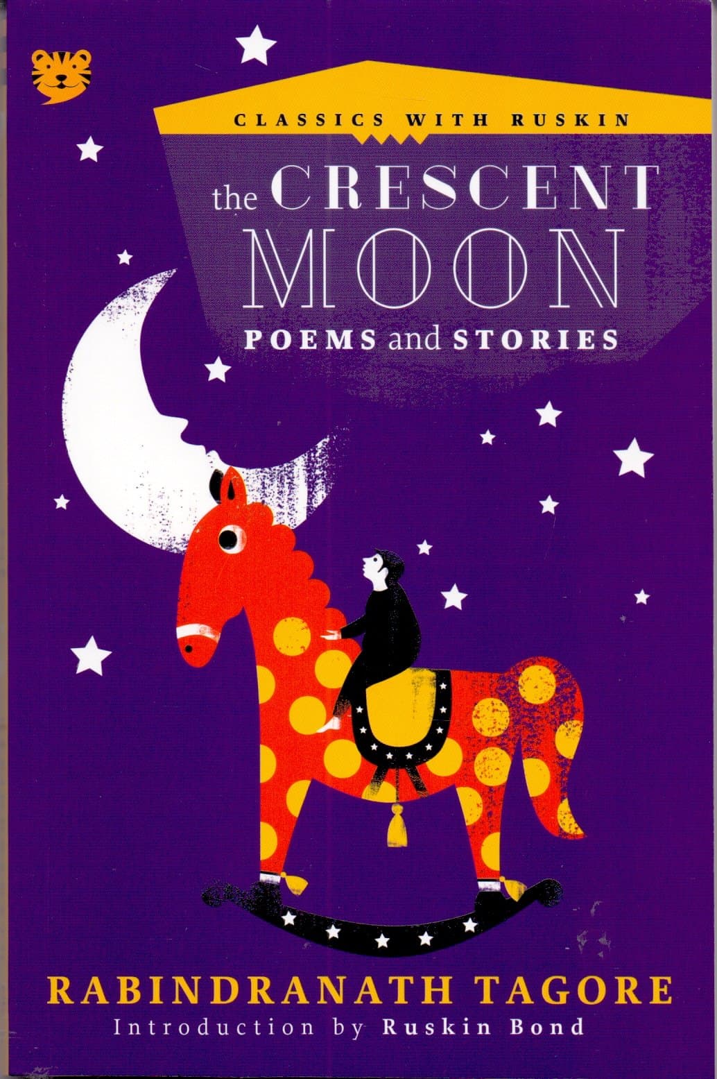 The Crescent Moon: Poems And Stories (Classics with Ruskin)