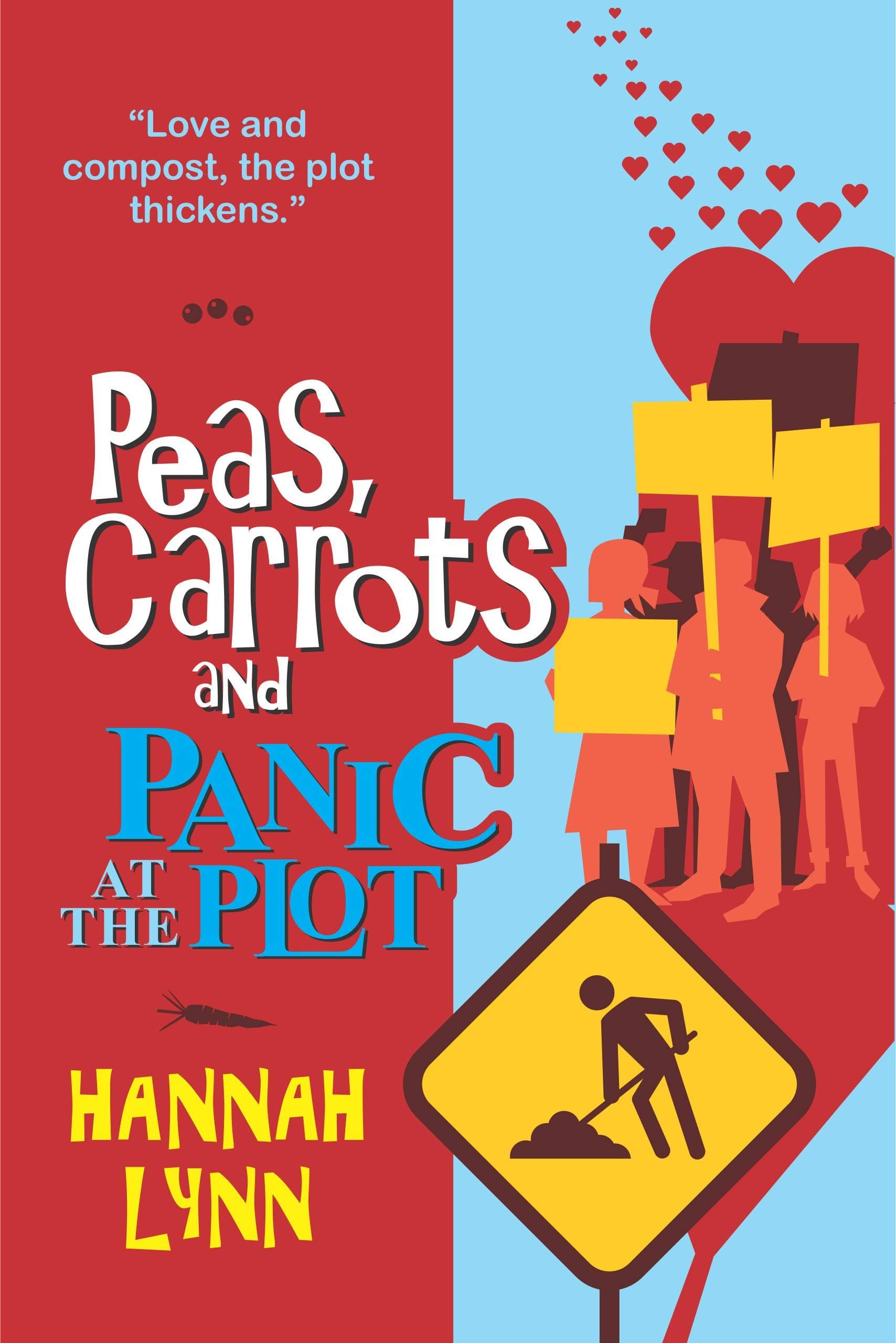 Peas, Carrots and Panic at the Plot (The Peas and Carrots Series Book 5)