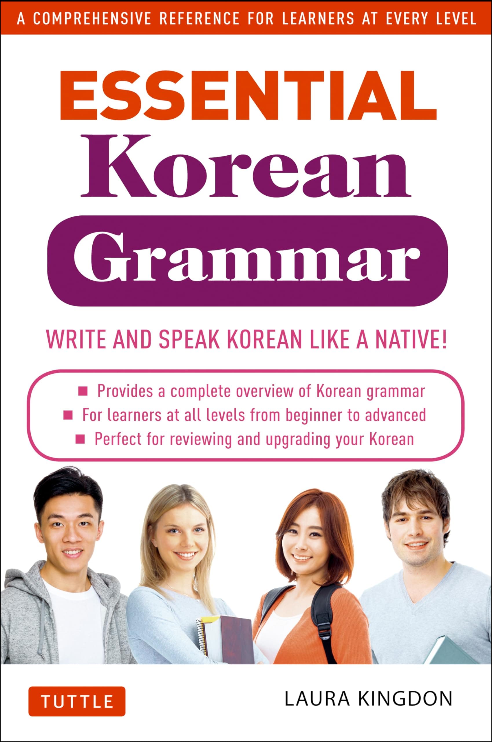 Essential Korean Grammar: Your Essential Guide to Speaking and Writing Korea