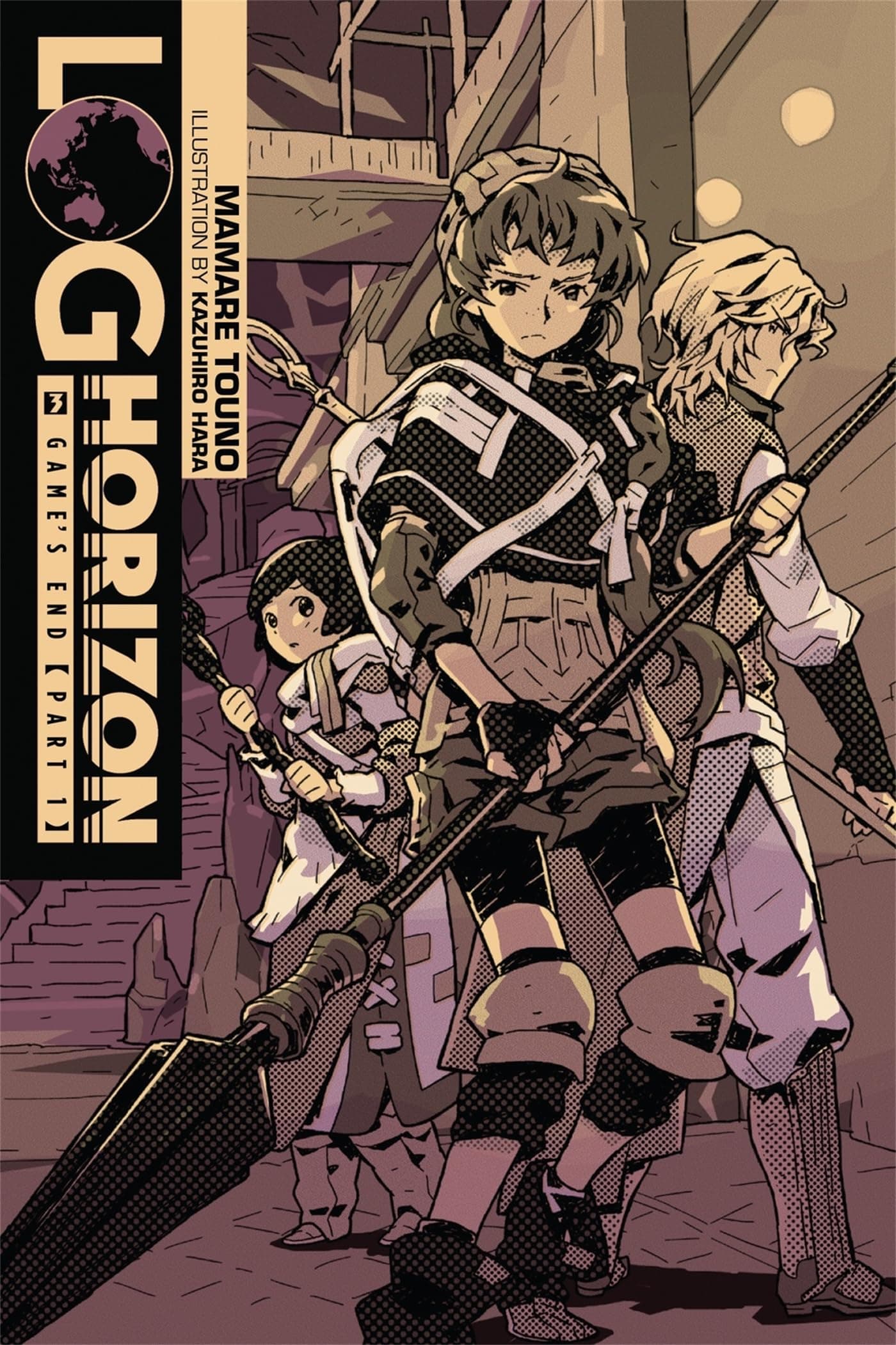Log Horizon, Vol. 3: Game's End, Part 1 - light novel