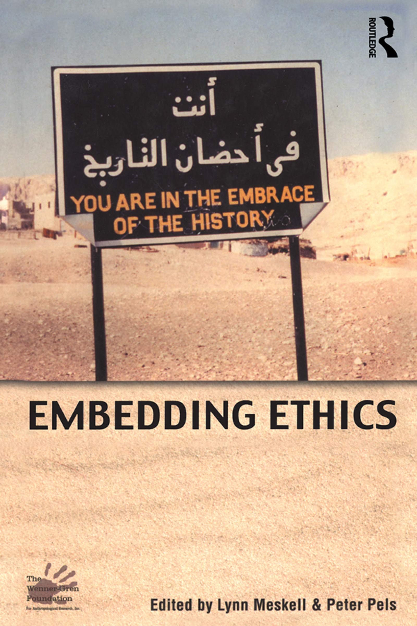 Embedding Ethics (Wenner-Gren International Symposium Series Book 4)