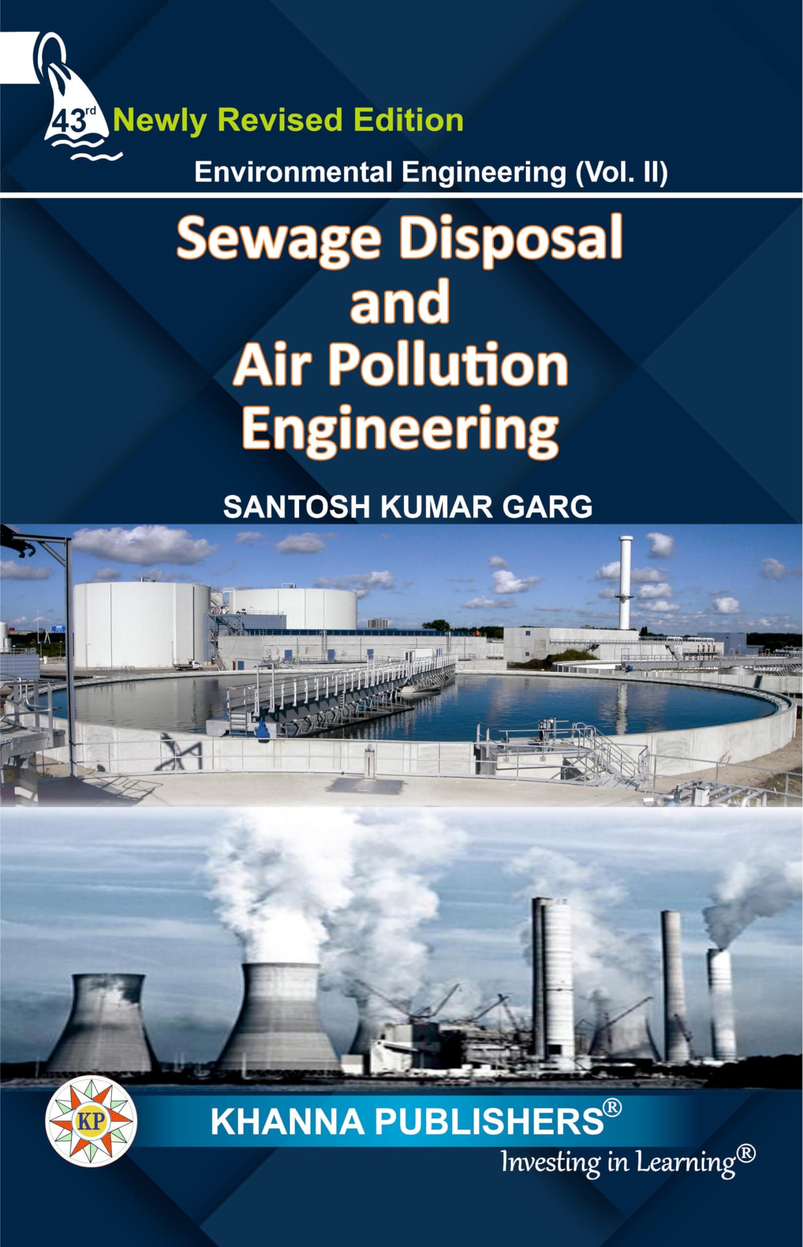 Environmental Engineering (Vol. II) Sewage Waste Disposal and Air Pollution Engineering