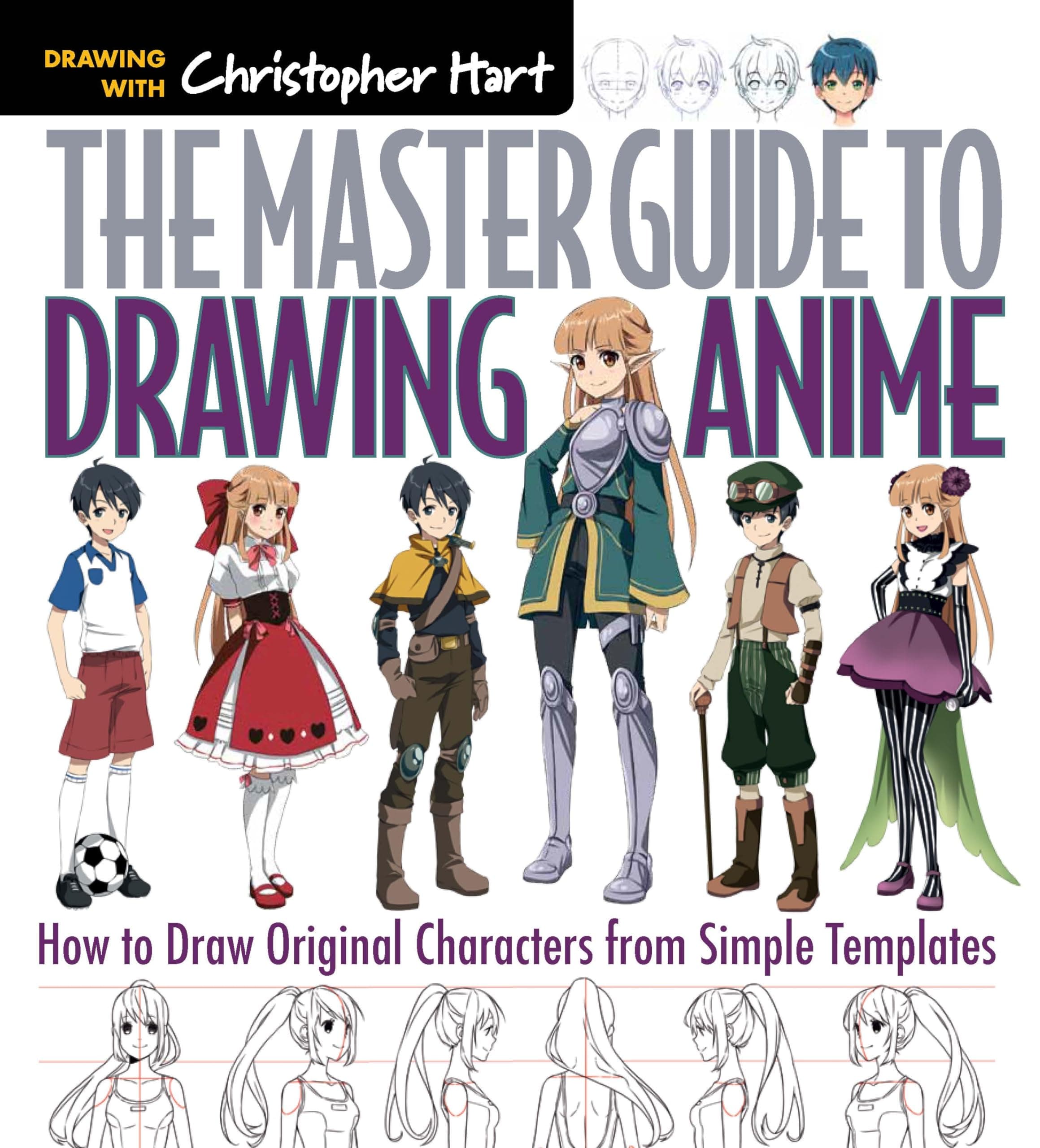 The Master Guide to Drawing Anime: How to Draw Original Characters from Simple Templates (Master Guide to, 1) Paperback – Illustrated, July 7, 2015