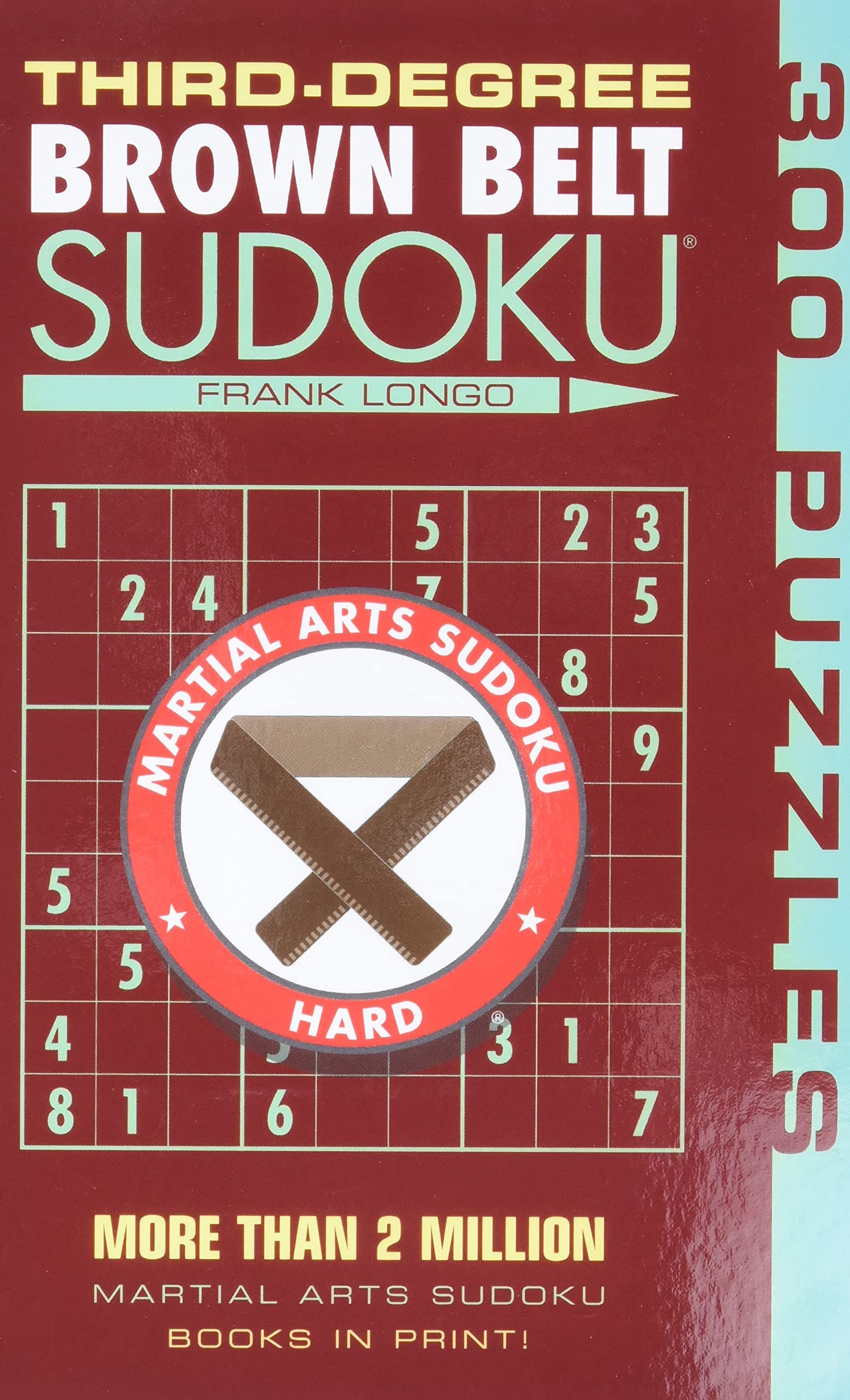 Third-Degree Brown Belt Sudoku Paperback – 4 August 2009