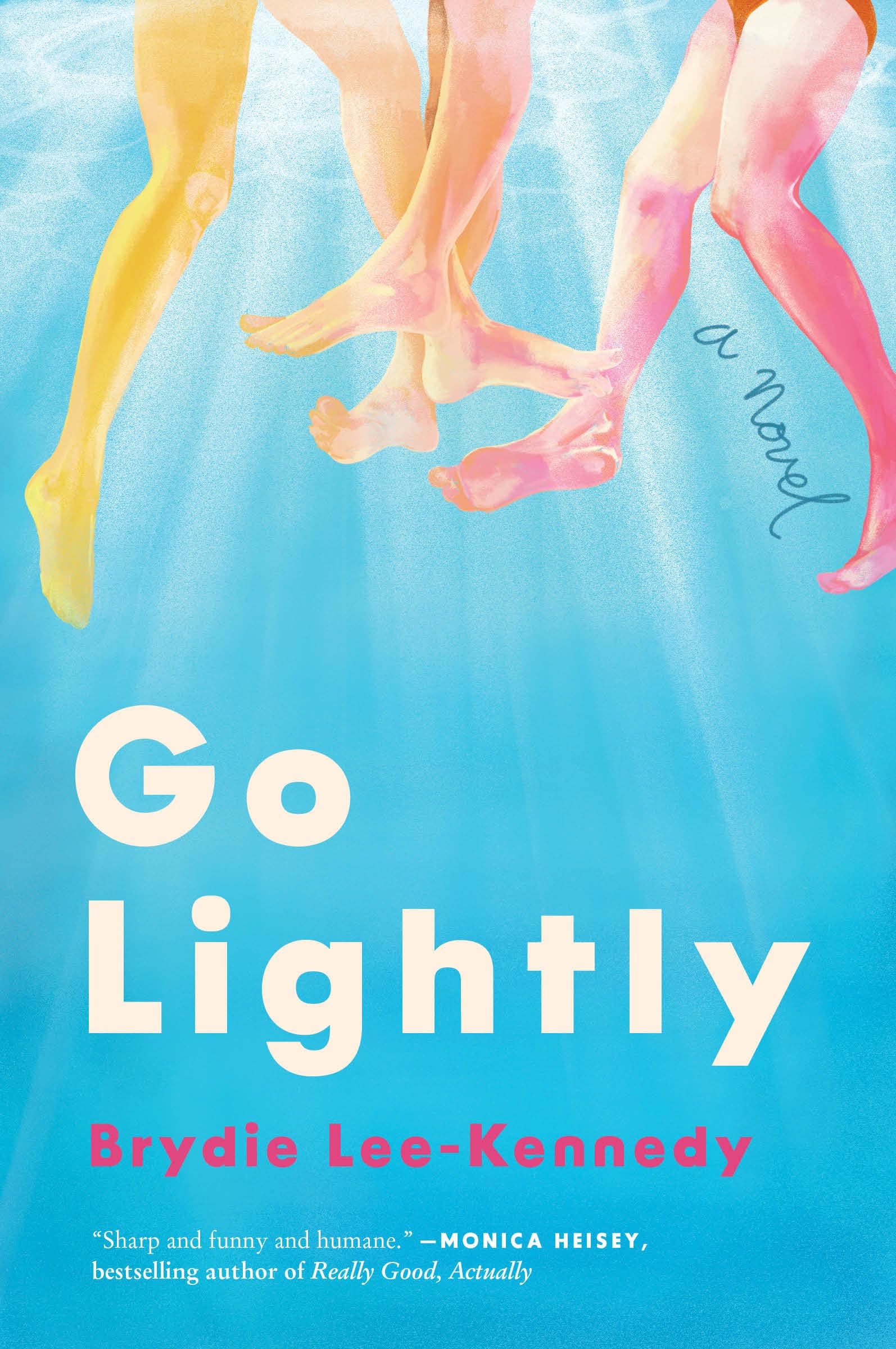 Brydie Lee-KennedyGo Lightly: A Novel