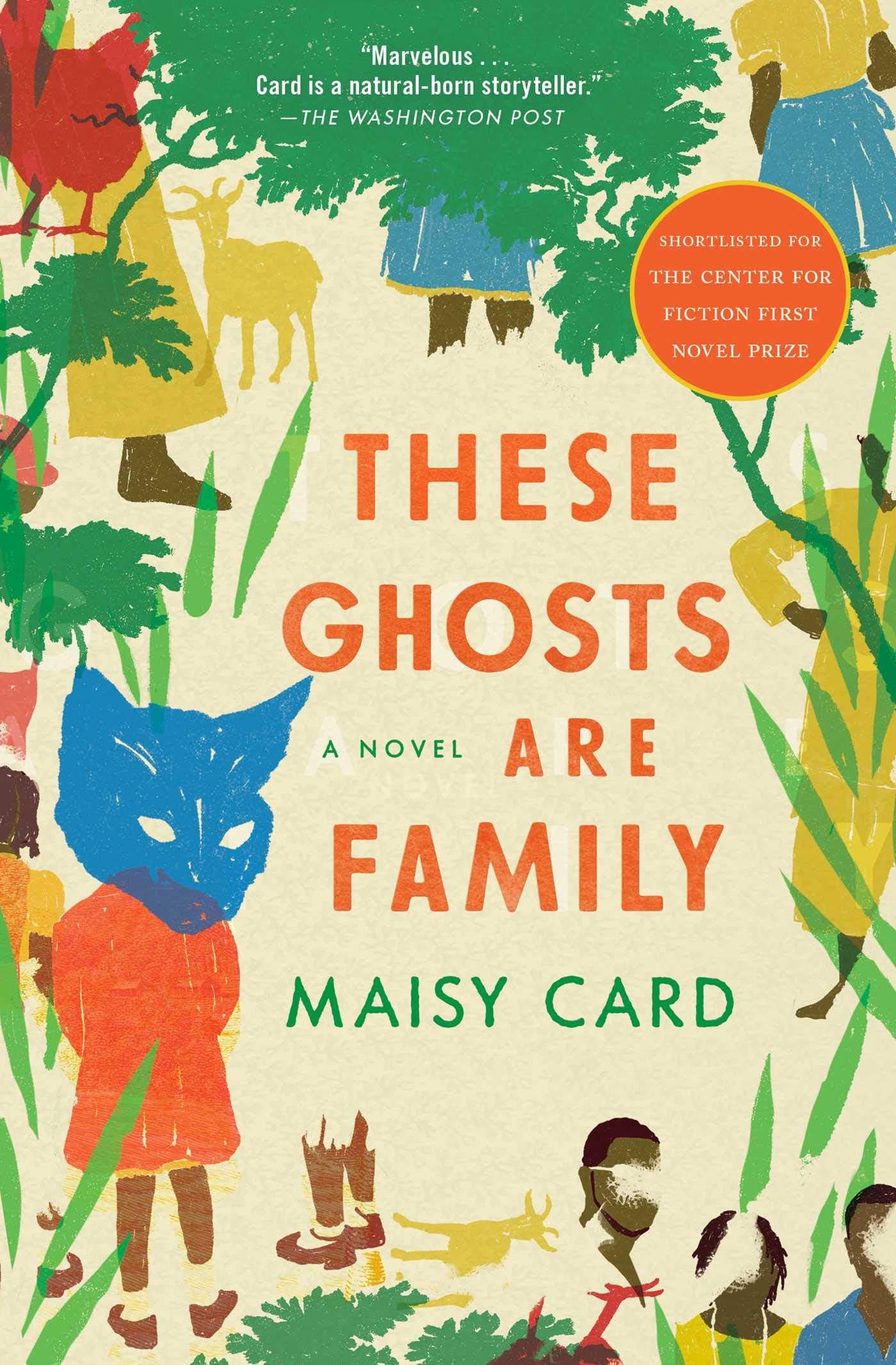 These Ghosts Are Family: A Novel