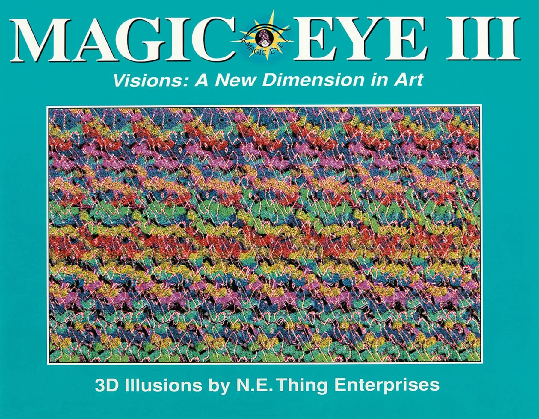 Magic Eye III: A New Dimension in Art