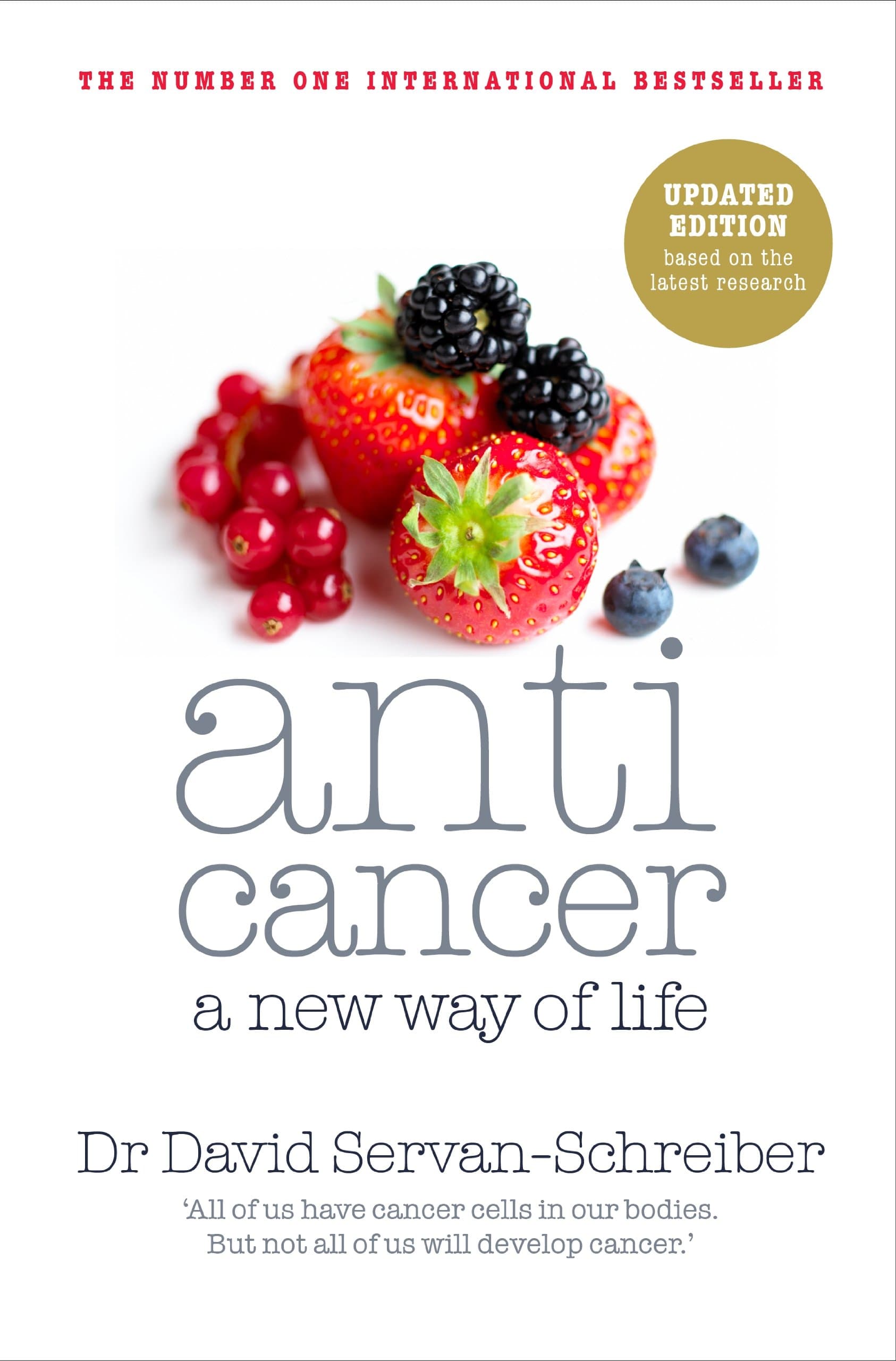 Anticancer: A New Way of Life