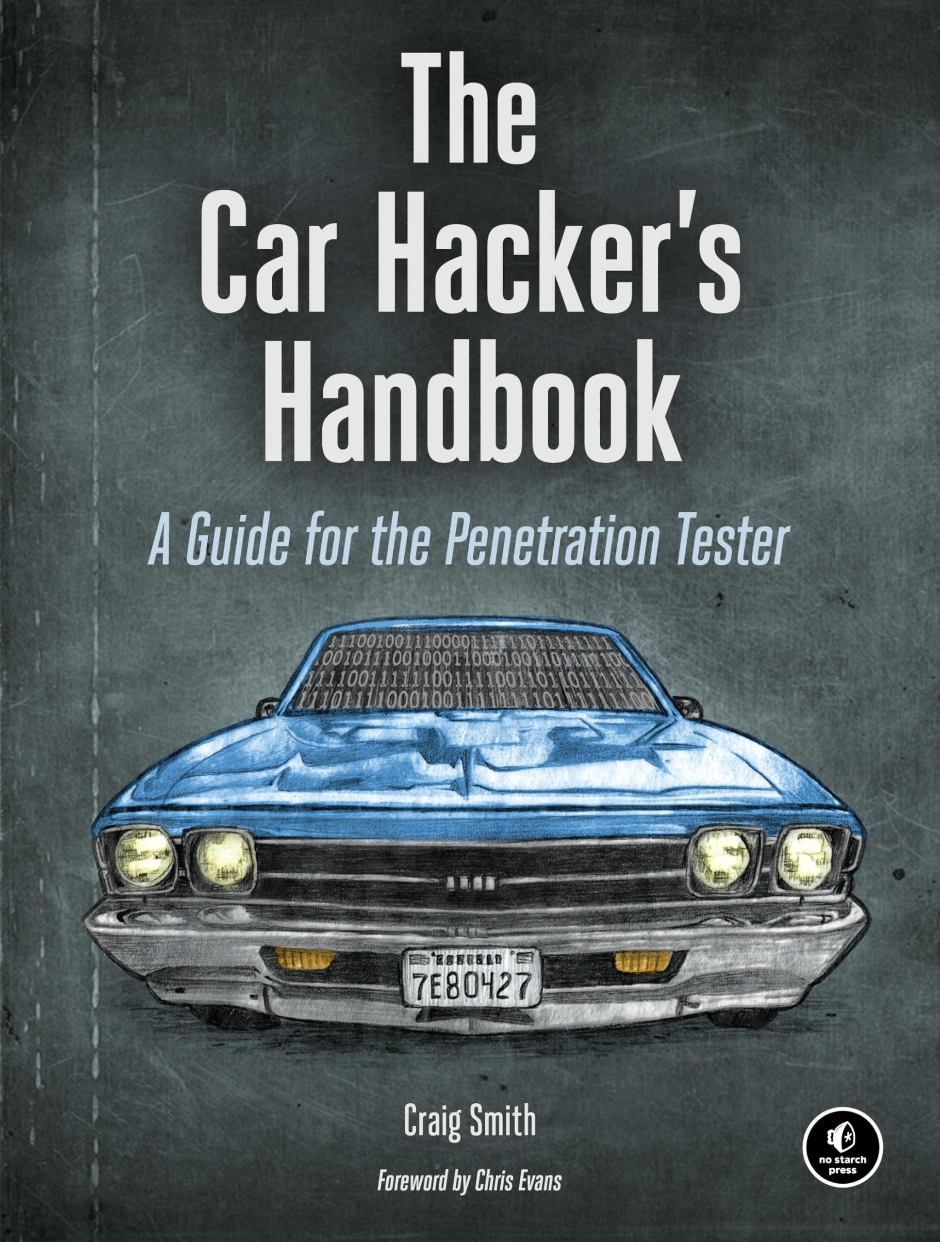 The Car Hacking Handbook: A Guide for the Penetration Tester