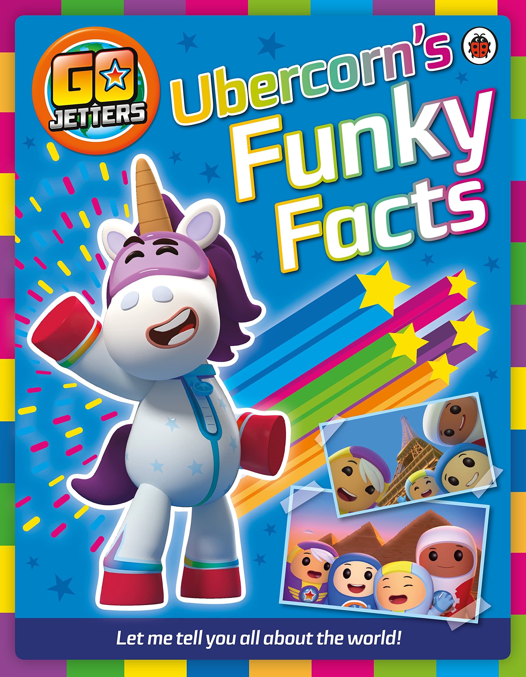 Go Jetters: Ubercorn's Funky Facts Paperback – 6 Oct. 2016