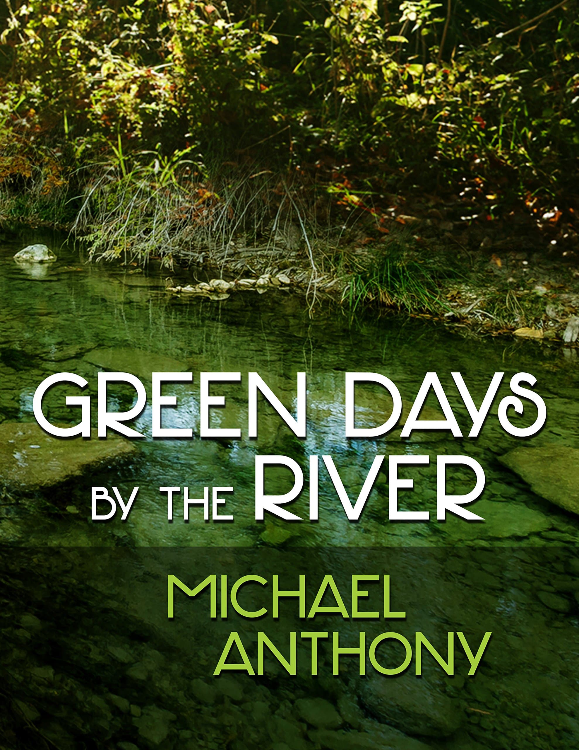 Green Days by the River (Caribbean Modern Classics)