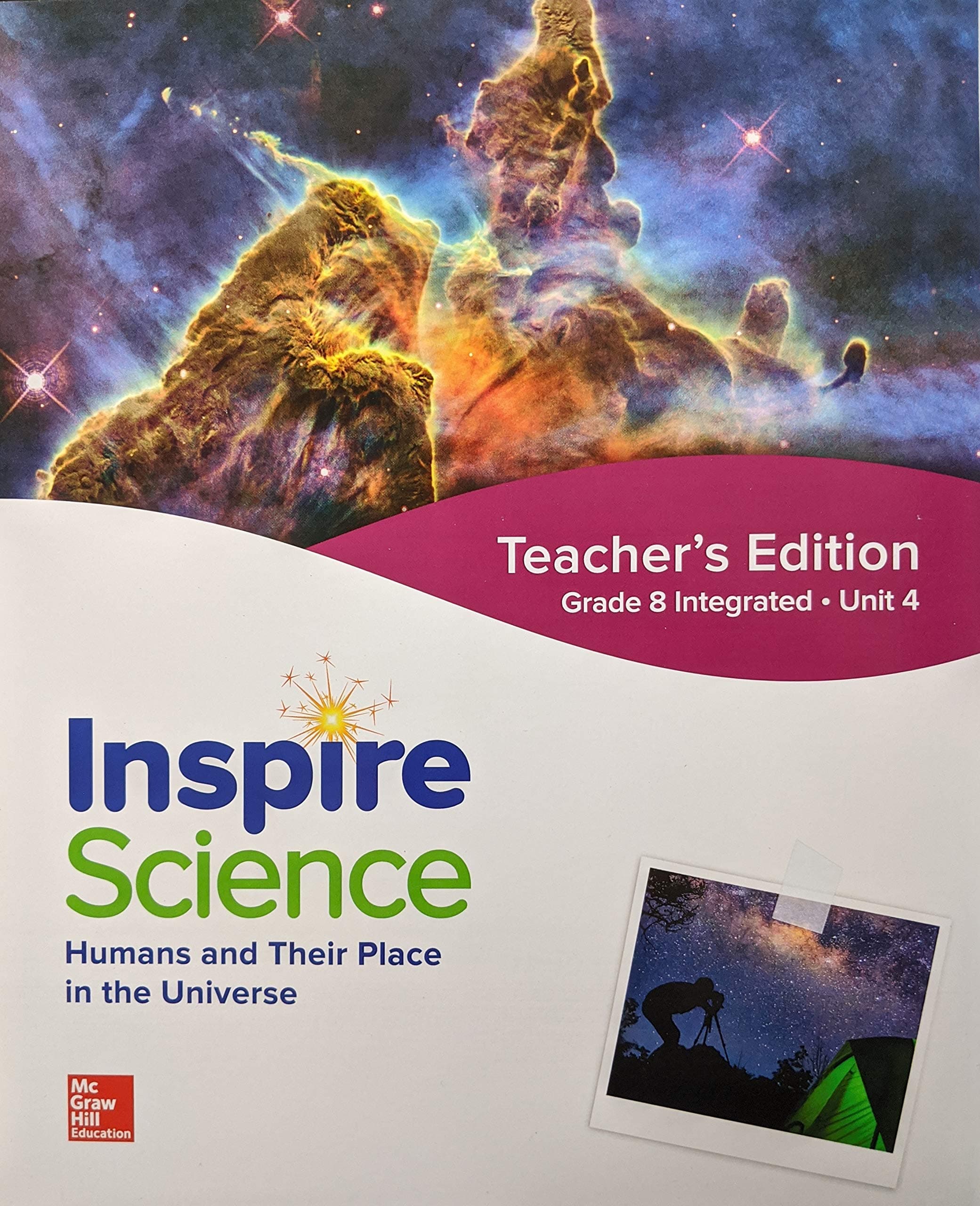 Inspire Science: Integrated Grade 8 Teacher Edition Unit 4, c. 2020, 9780076875344, 0076875342