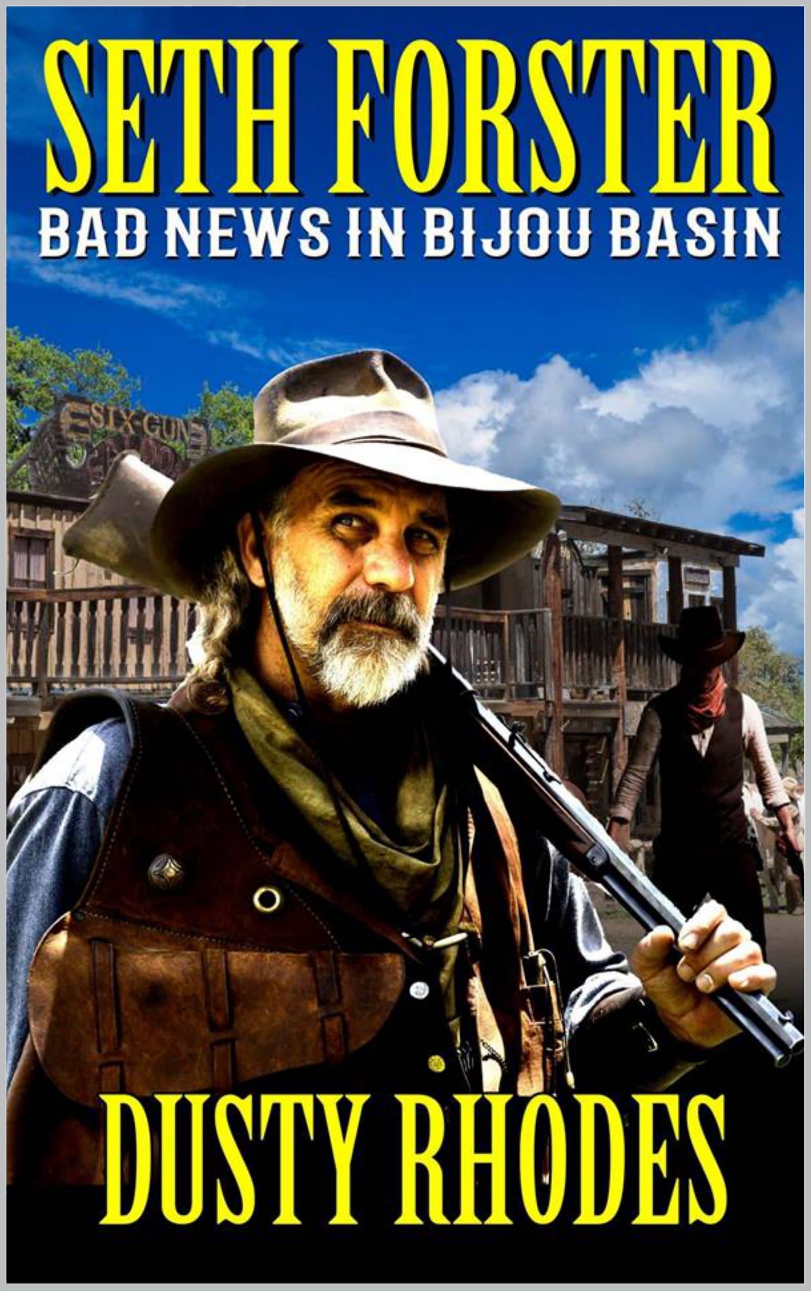 Seth Forster: Special U.S. Marshal:: Bounty Hunter For Hire: Bad News in Bijou Basin: A Western Adventure (The Special U.S. Marshal Western Adventure Series Book 2)