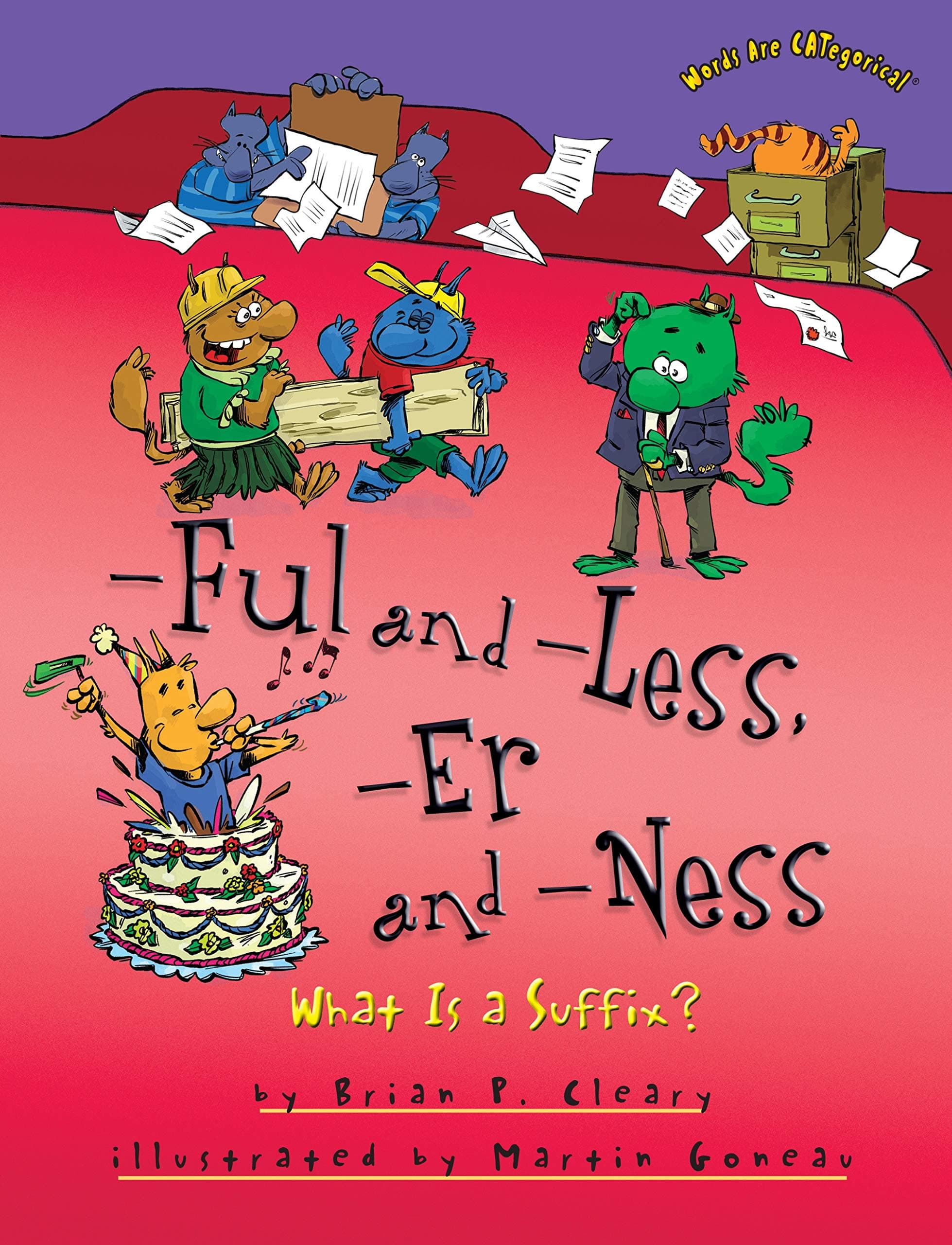 -Ful and -Less, -Er and -Ness: What Is a Suffix? (Words Are CATegorical ®)